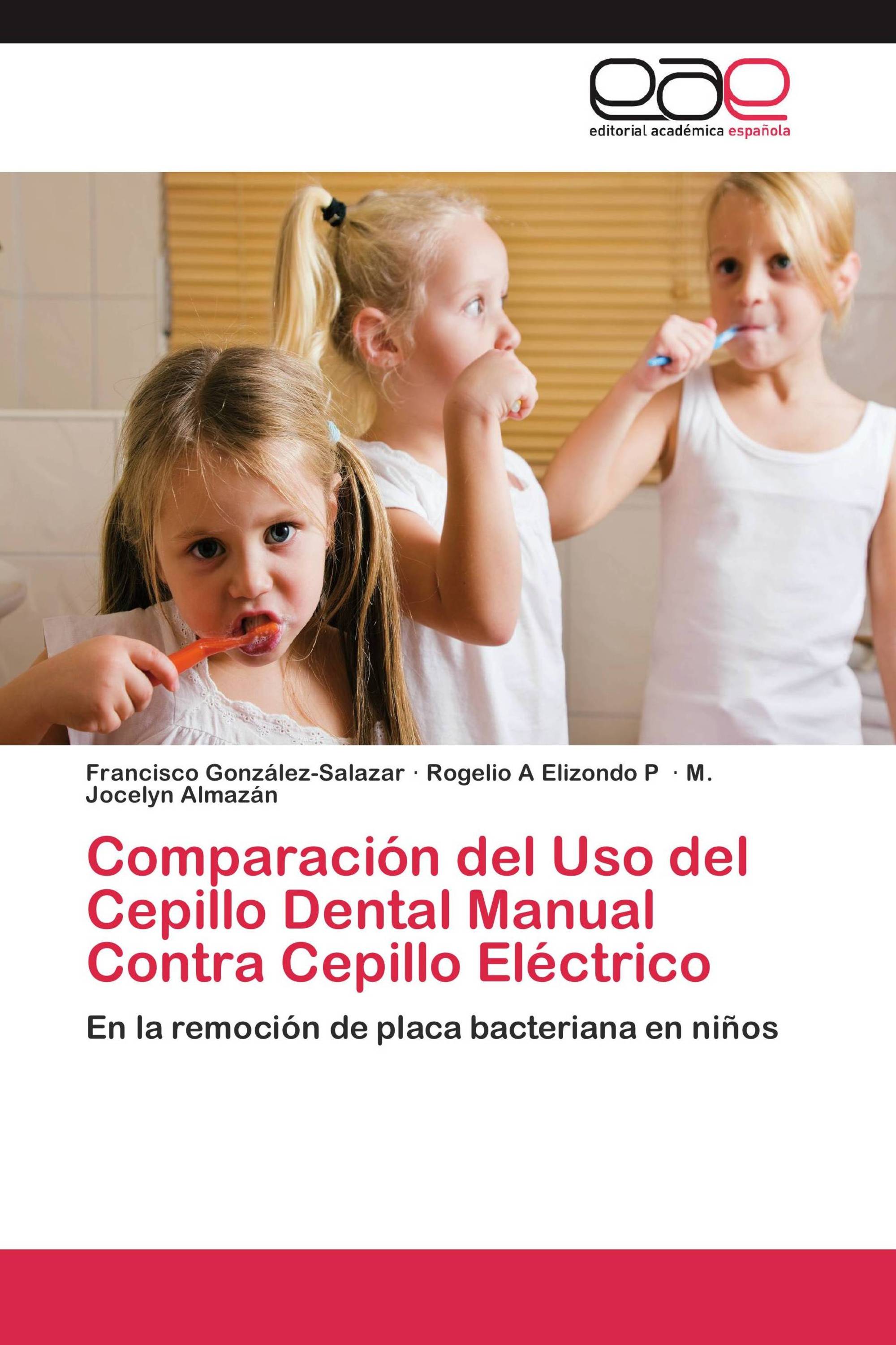 Comparación del Uso del Cepillo Dental Manual Contra Cepillo Eléctrico