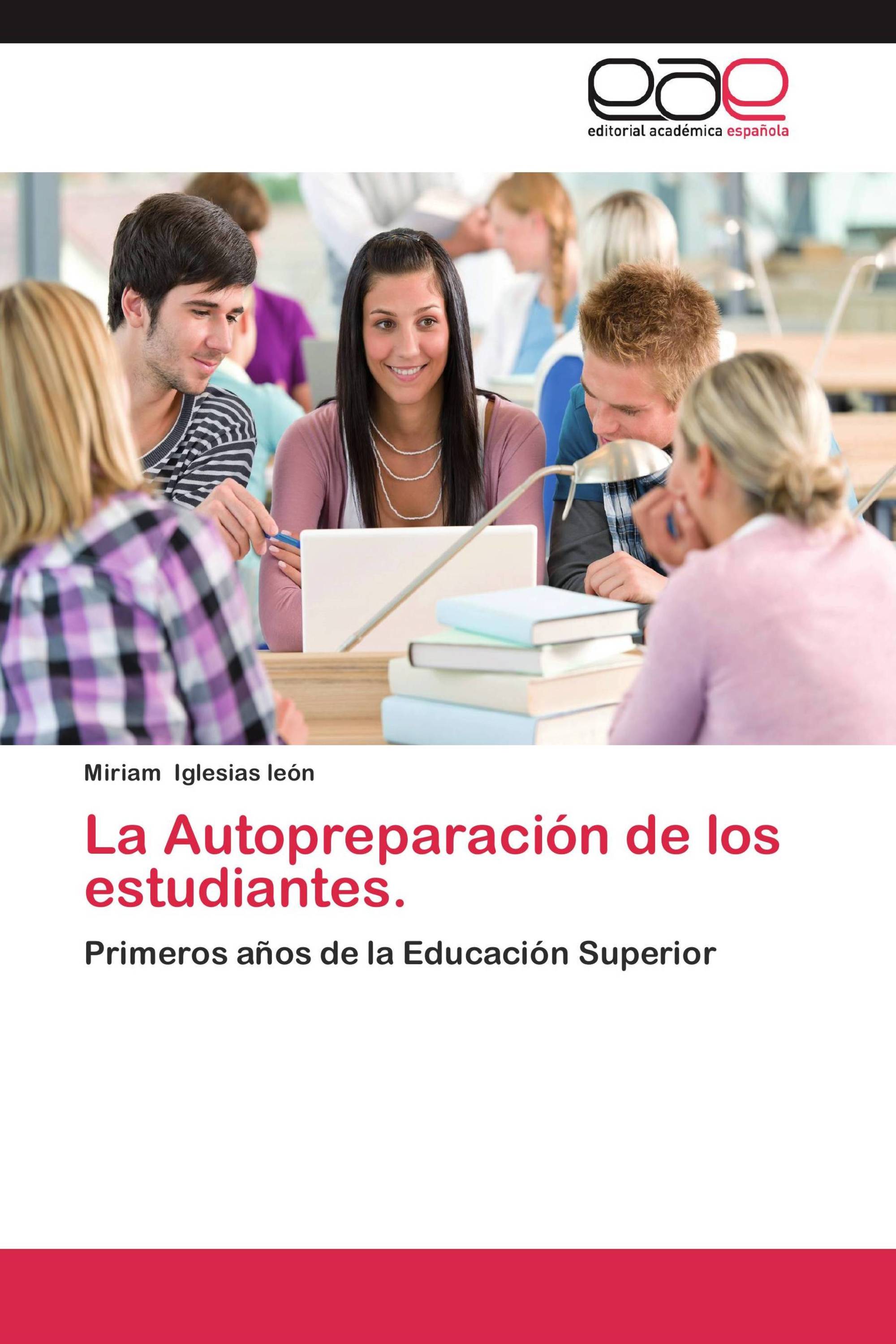 La Autopreparación de los estudiantes.