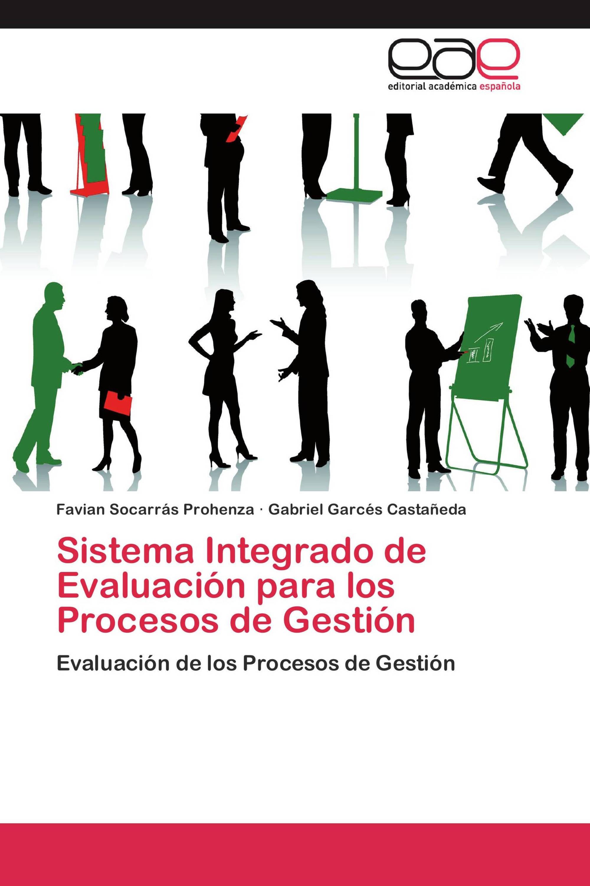 Sistema Integrado de Evaluación para los Procesos de Gestión