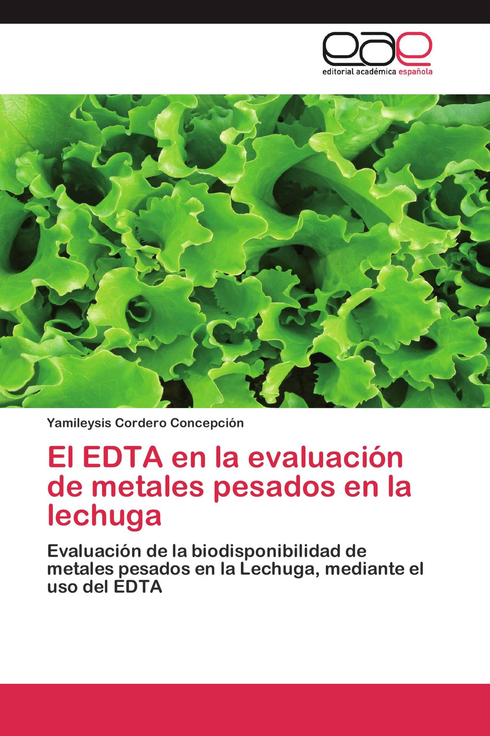 El EDTA en la evaluación de metales pesados en la lechuga