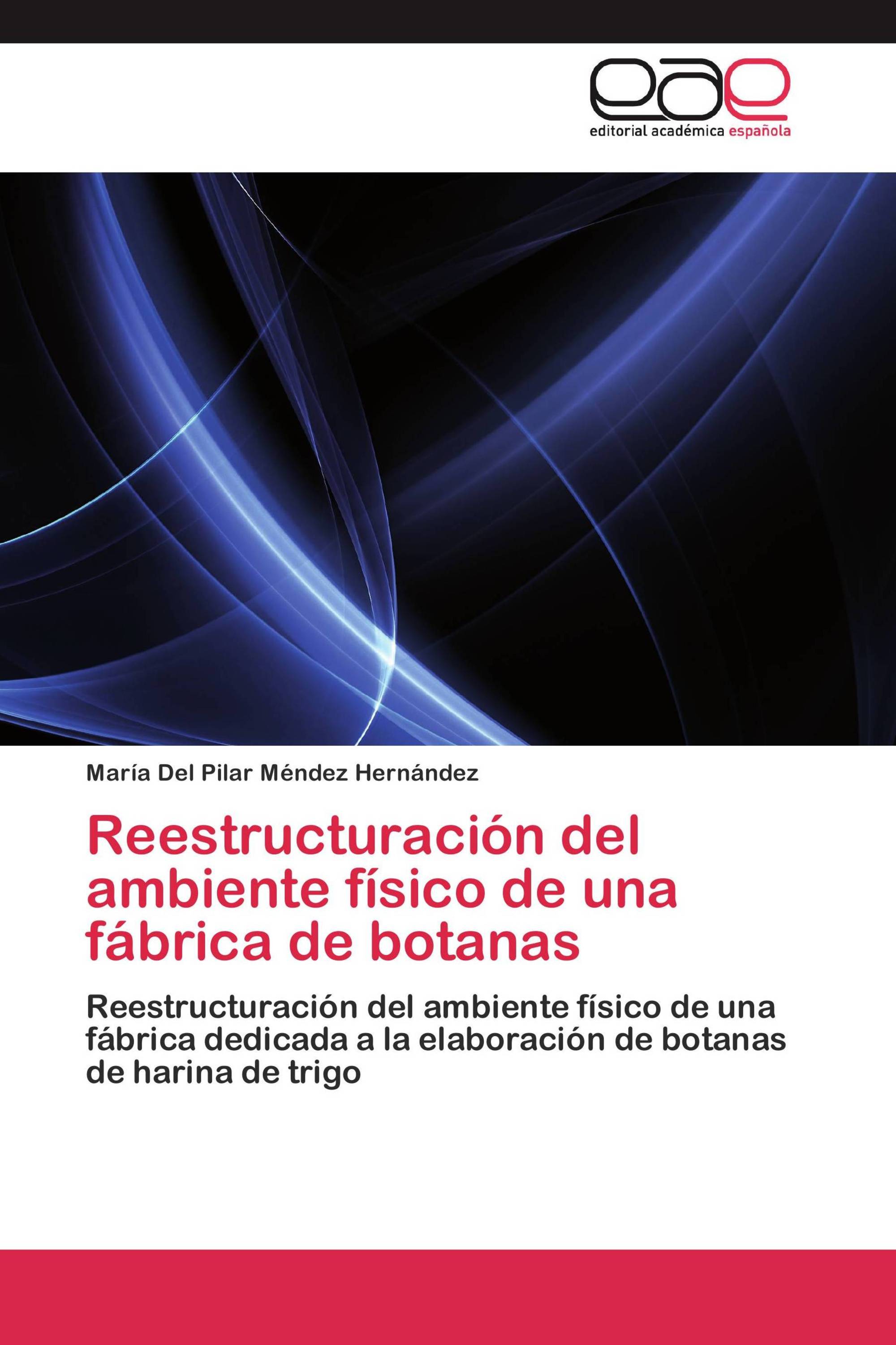 Reestructuración del ambiente físico de una fábrica de botanas