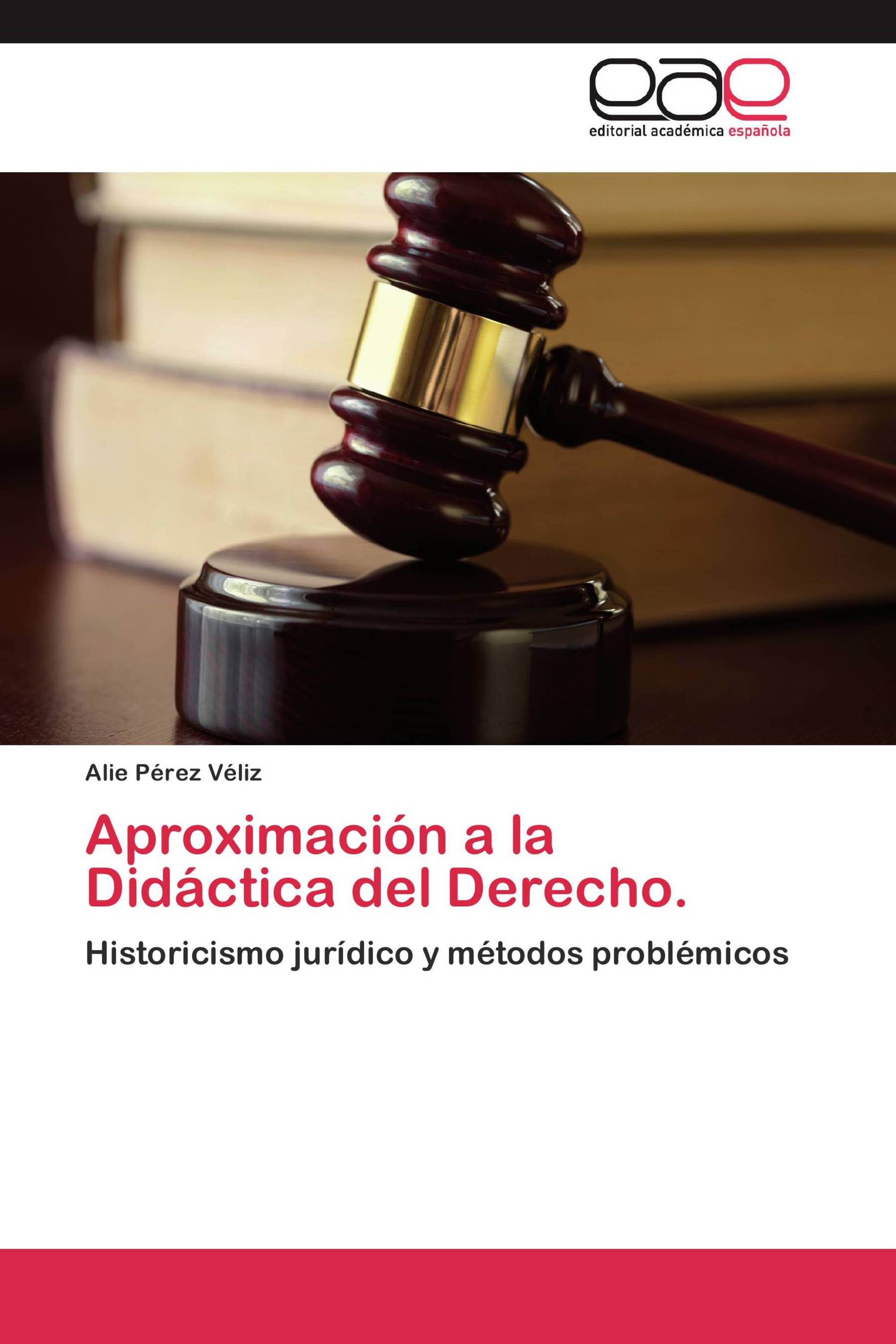 Aproximación a la Didáctica del Derecho.