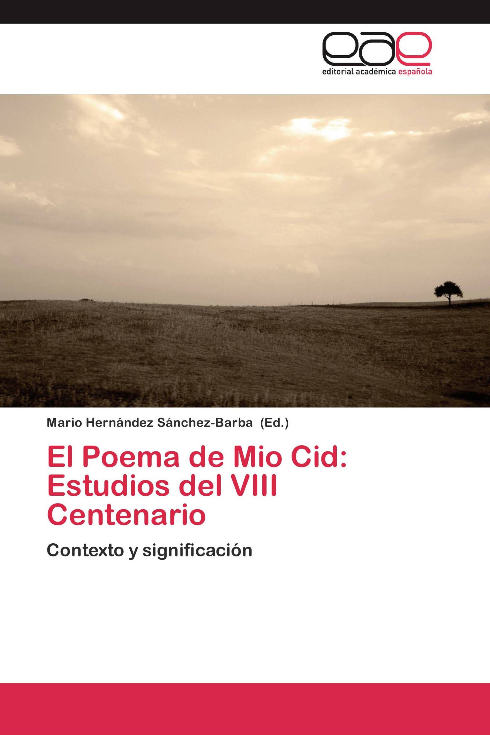 El Poema de Mio Cid: Estudios del VIII Centenario