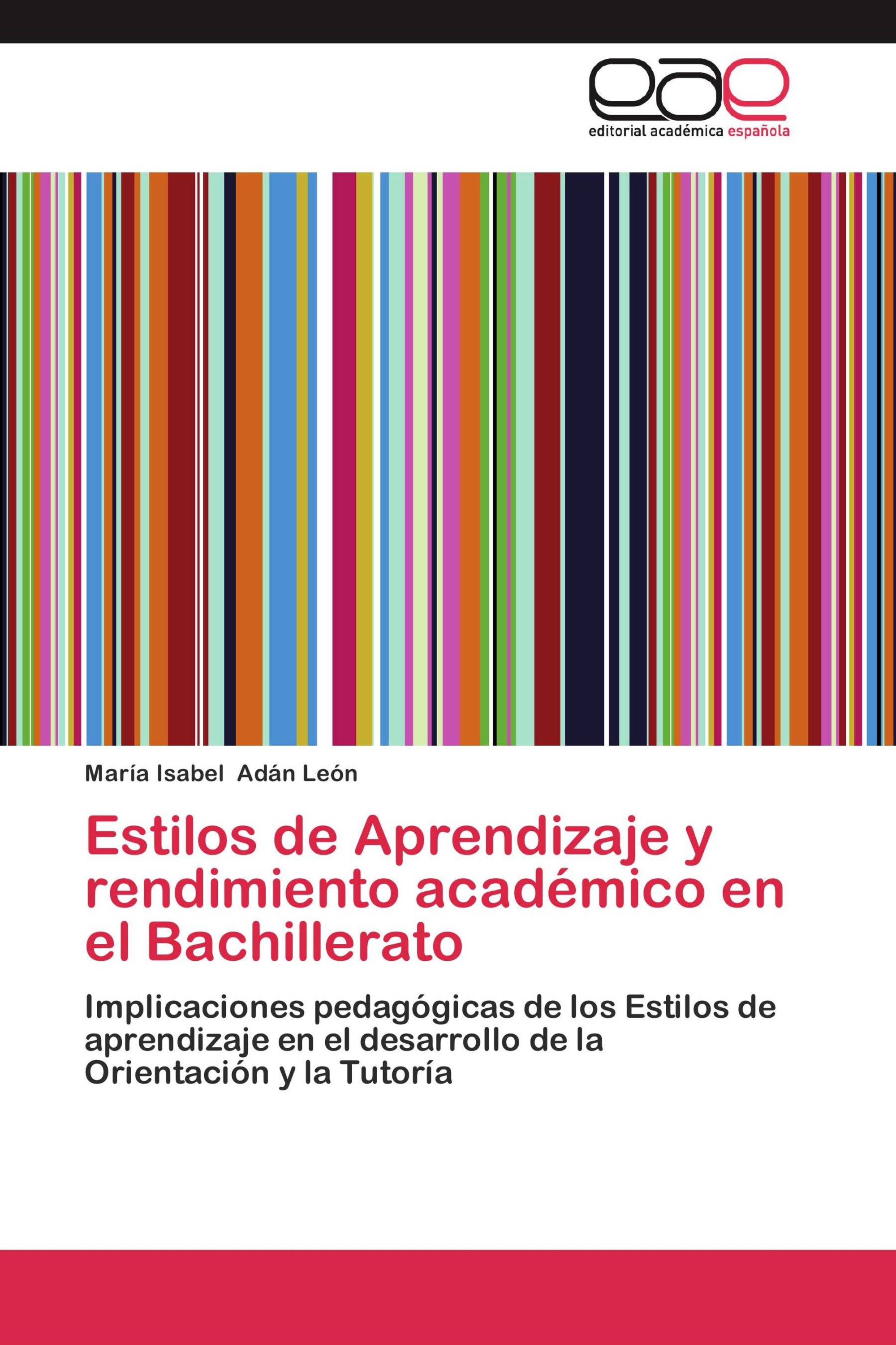 Estilos de Aprendizaje y rendimiento académico en el Bachillerato