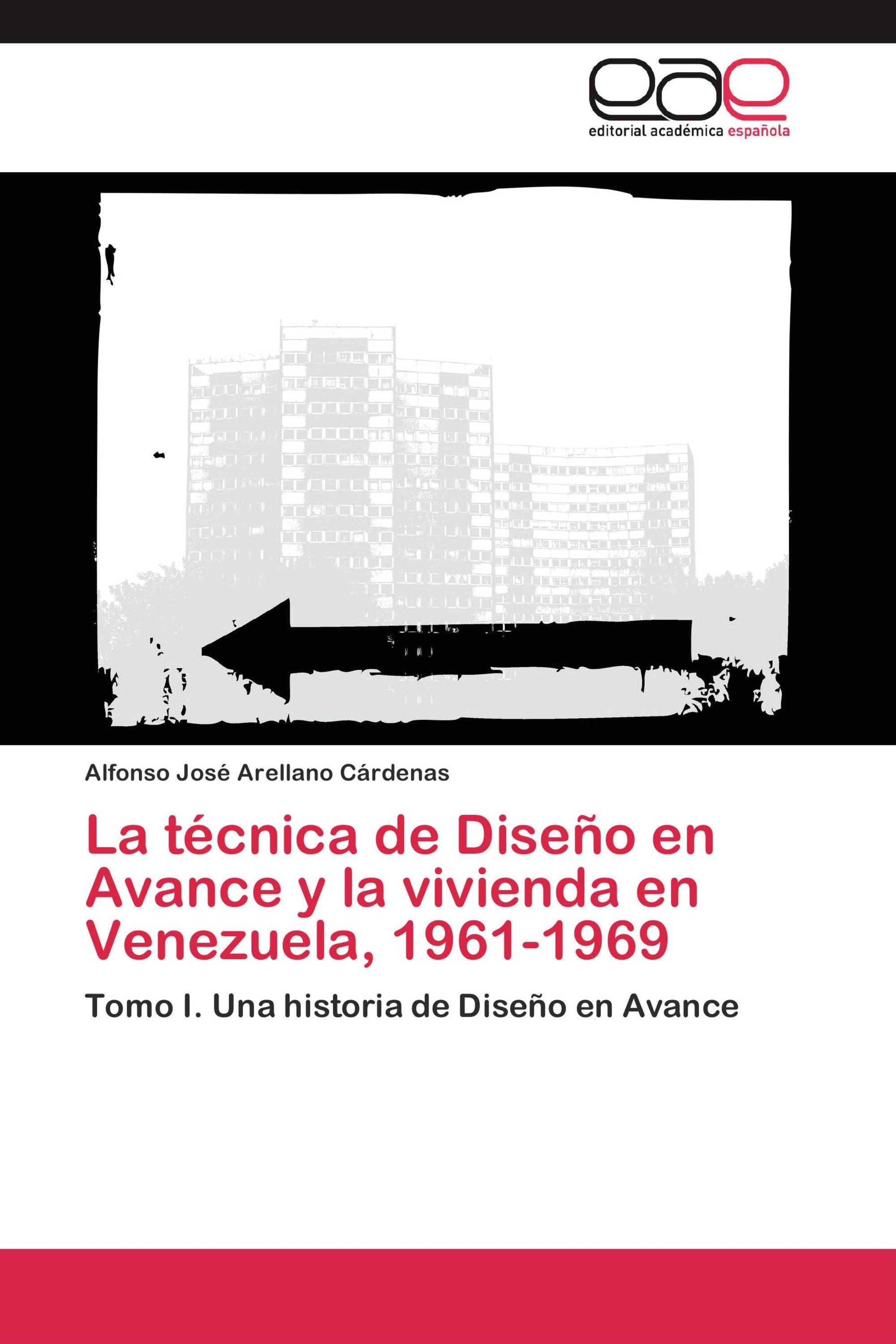 La técnica de Diseño en Avance y la vivienda en Venezuela, 1961-1969