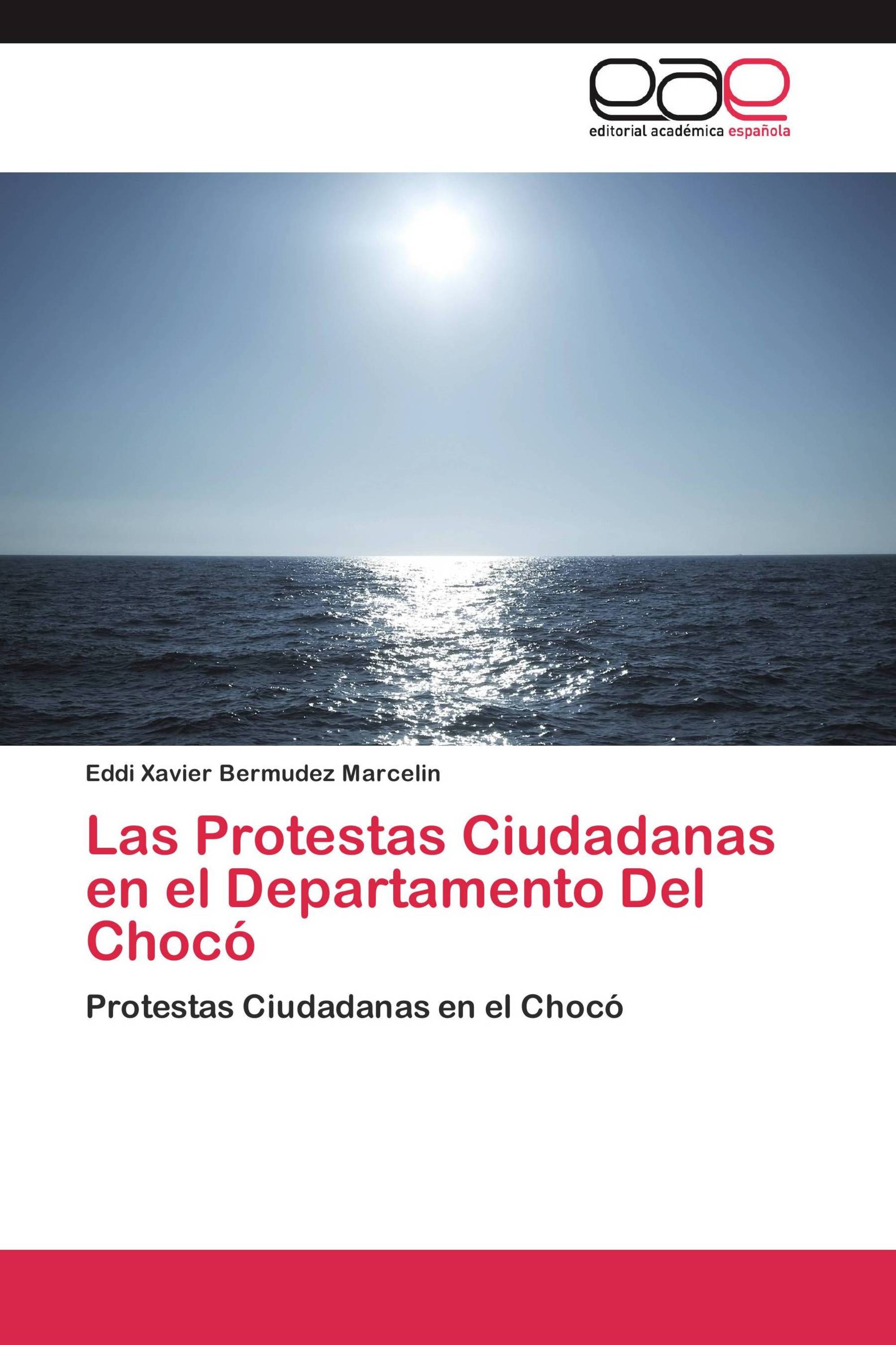 Las Protestas Ciudadanas en el Departamento Del Chocó