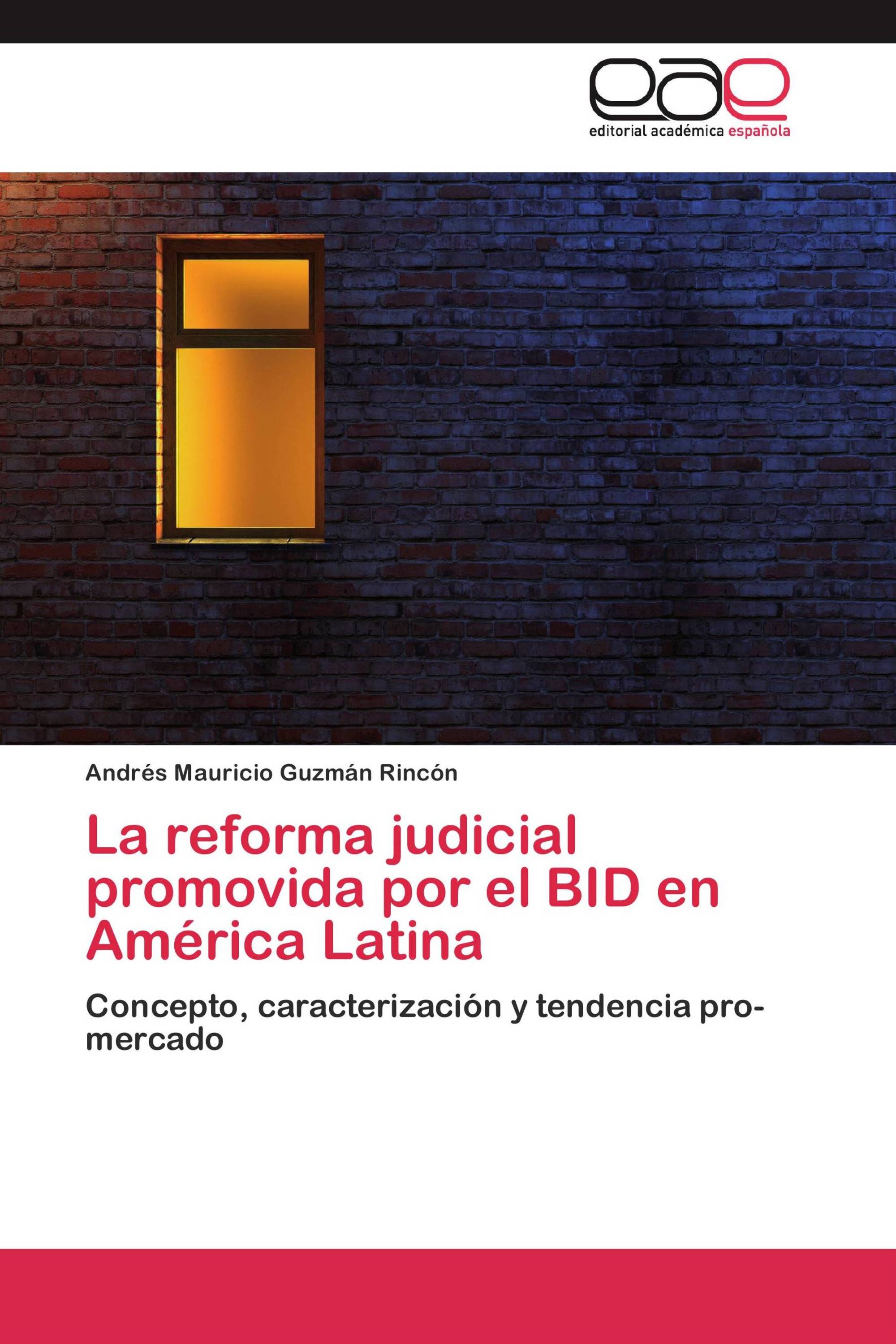 La reforma judicial promovida por el BID en América Latina