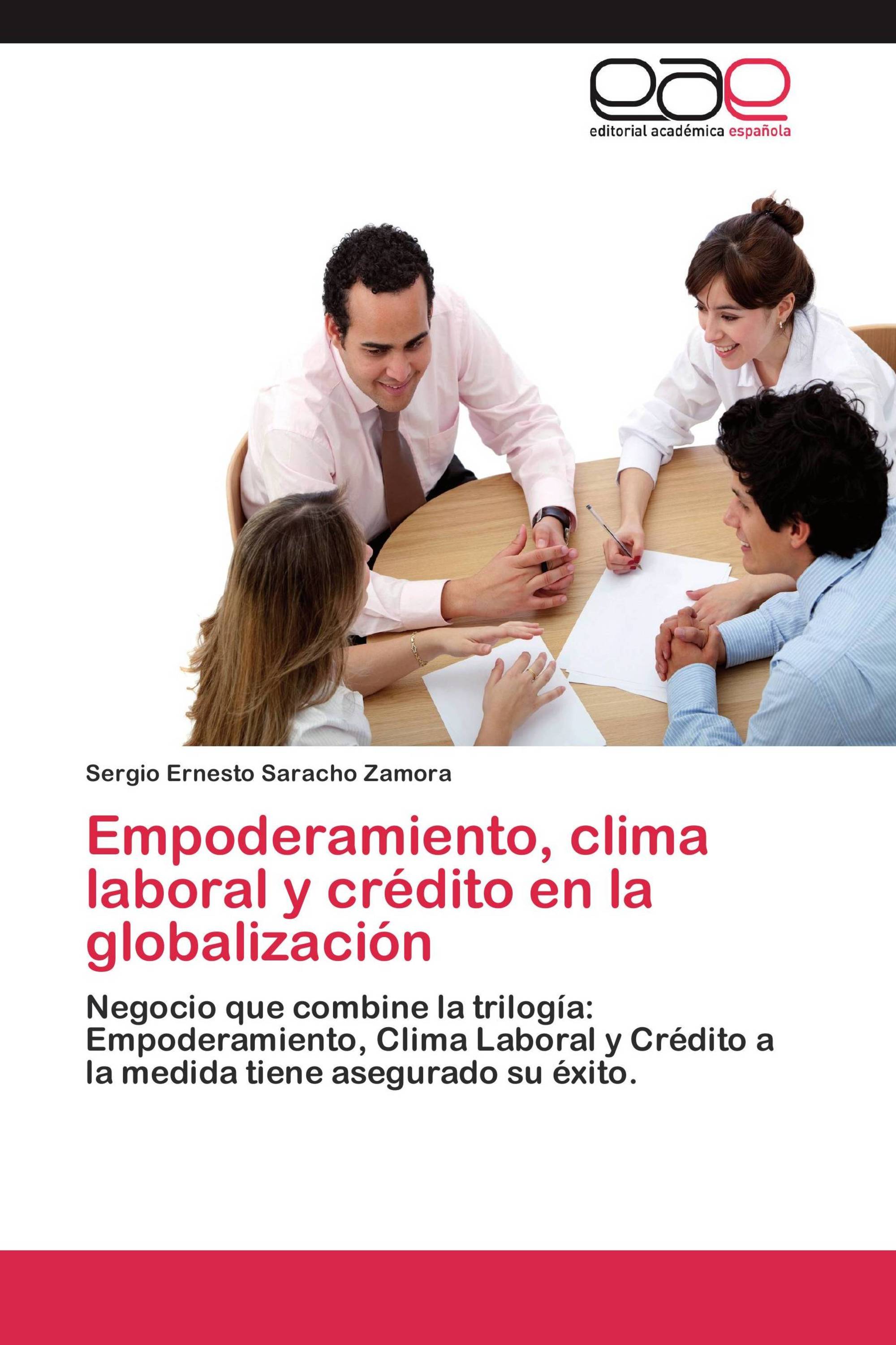 Empoderamiento, clima laboral y crédito en la globalización