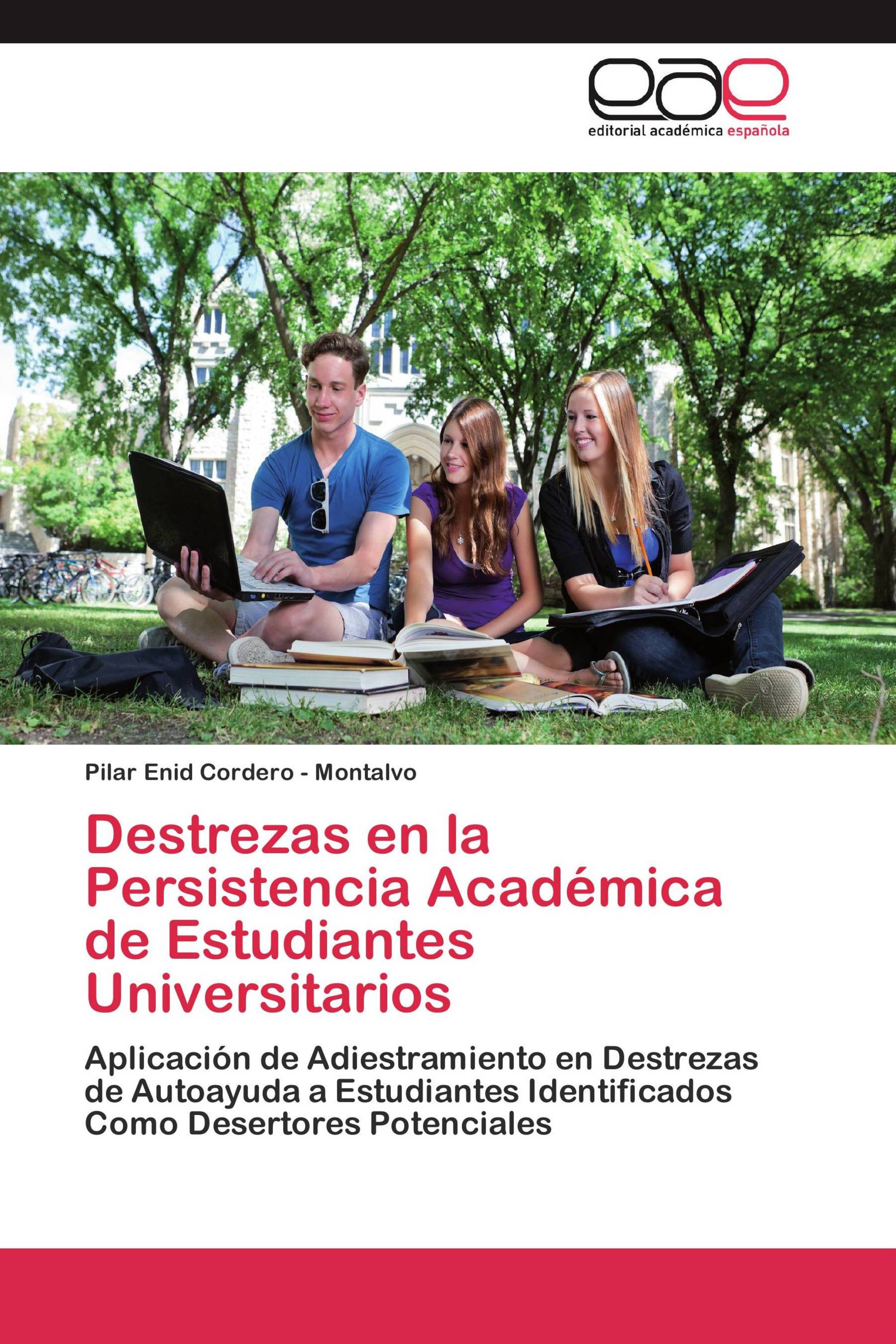 Destrezas en la Persistencia Académica de  Estudiantes Universitarios