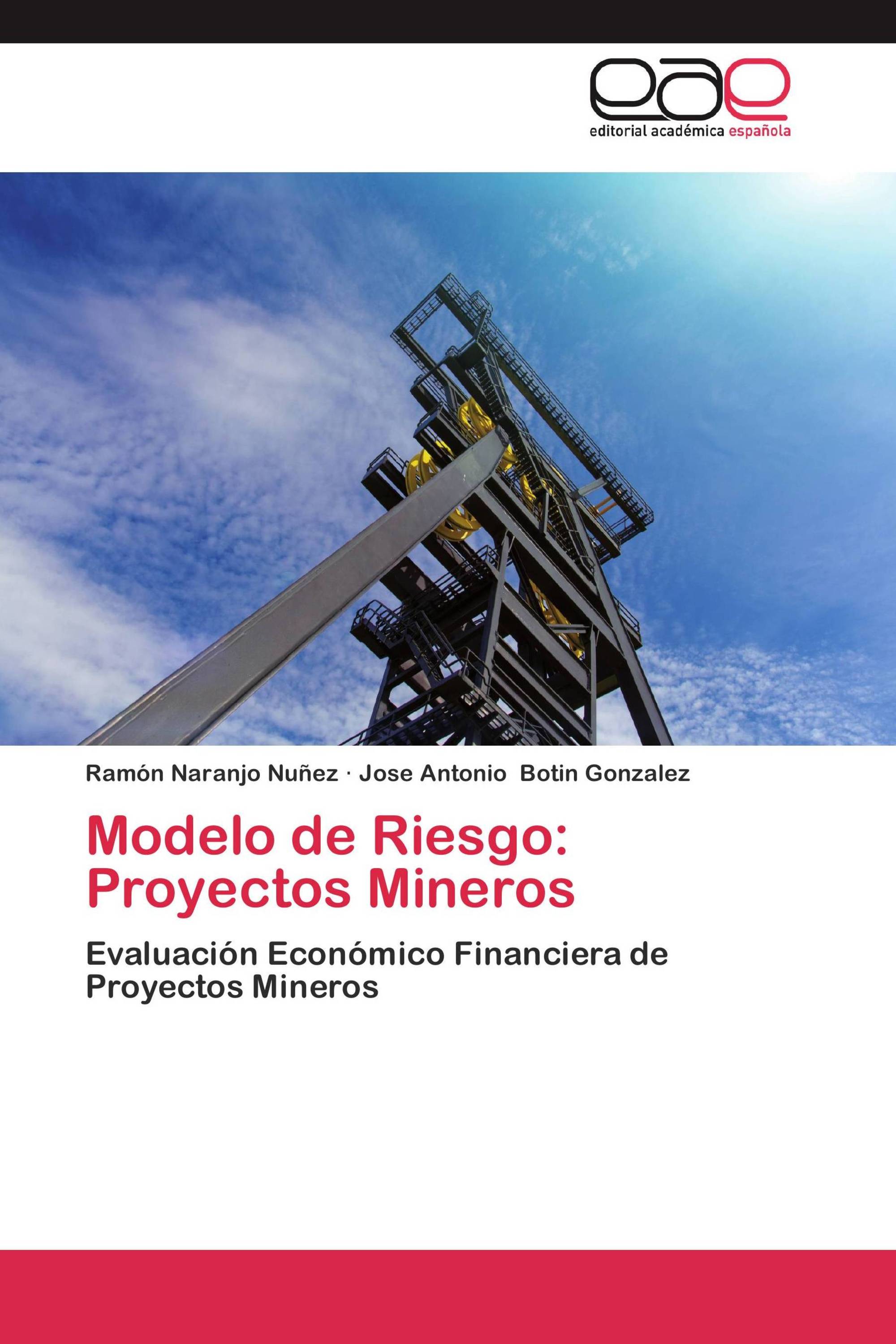 Modelo de Riesgo: Proyectos Mineros