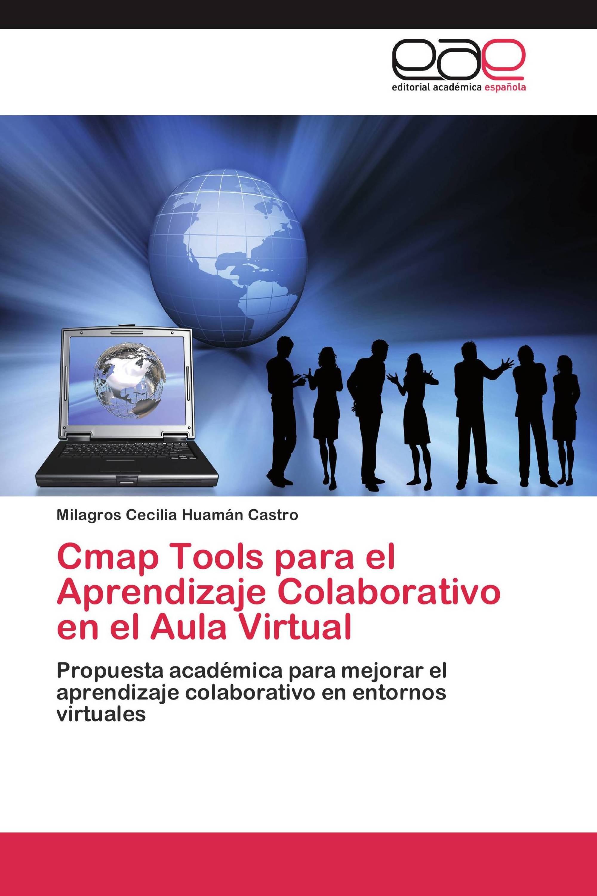Cmap Tools Para El Aprendizaje Colaborativo En El Aula Virtual 978 3 8484 7805 7 3210