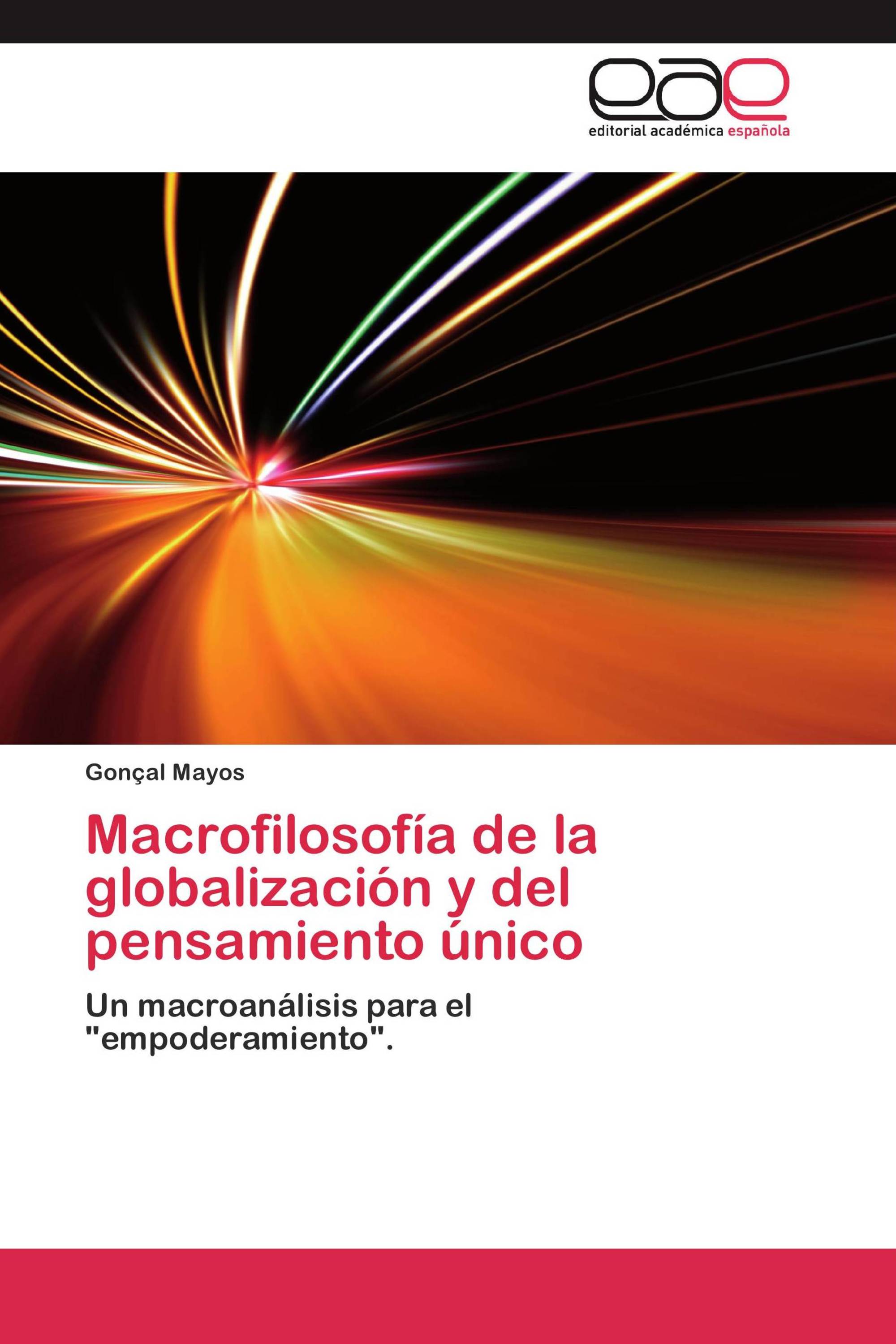 Macrofilosofía de la globalización y del pensamiento único