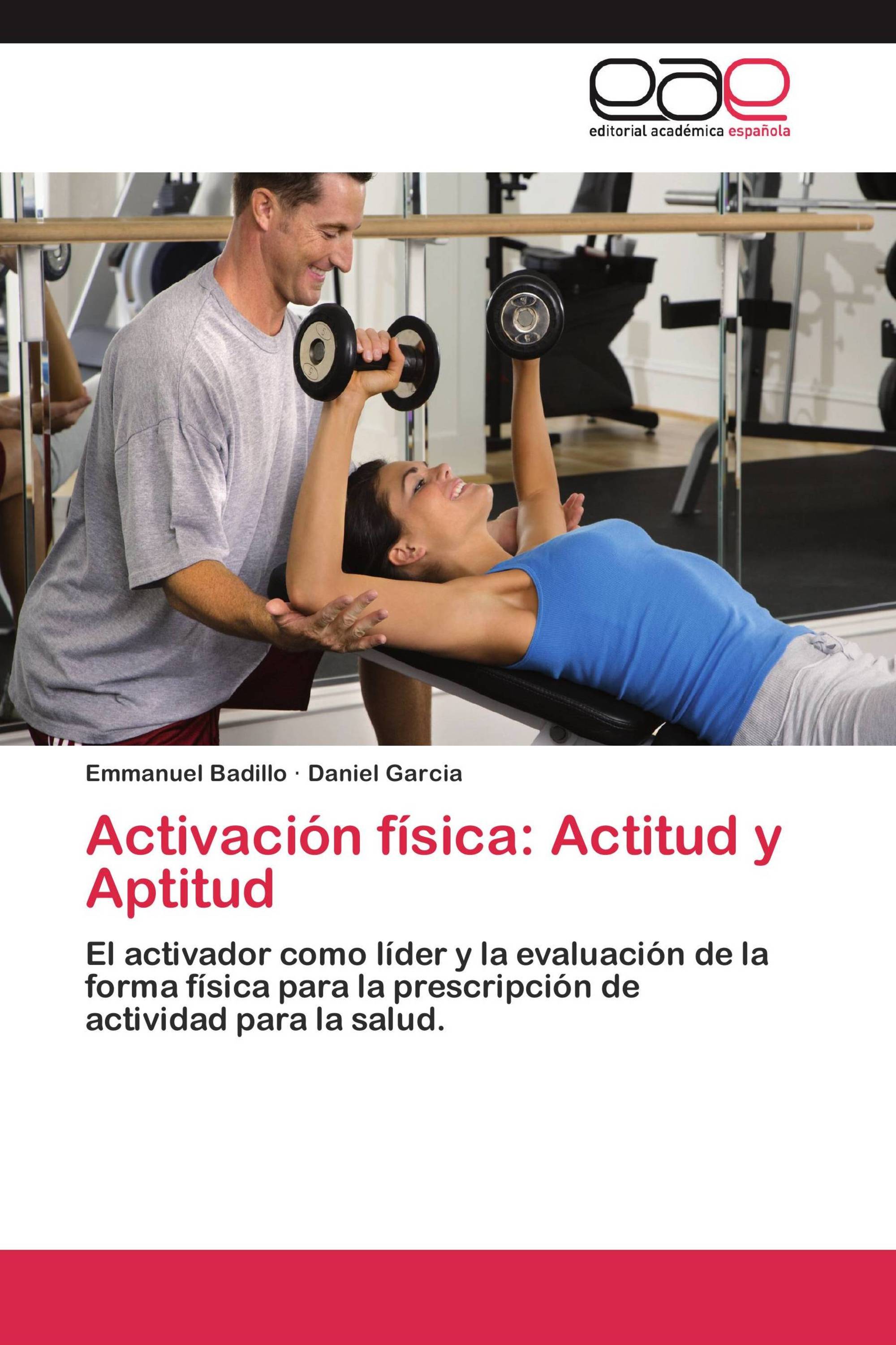 Activación física: Actitud y Aptitud