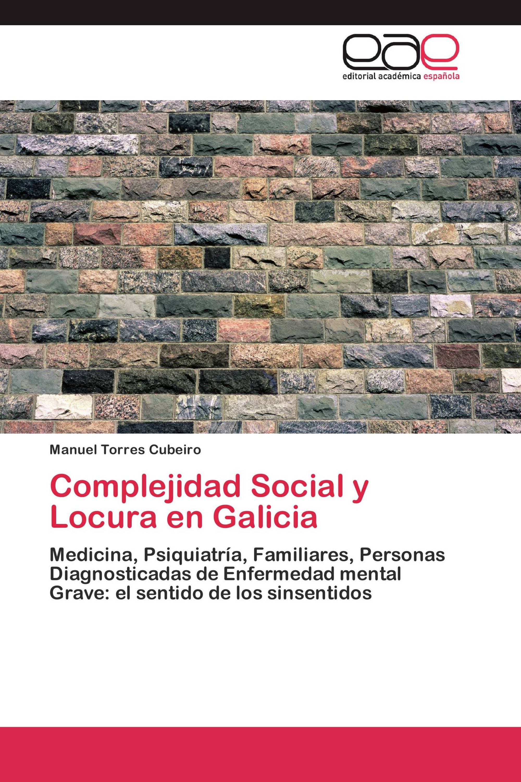 Complejidad Social y Locura en Galicia
