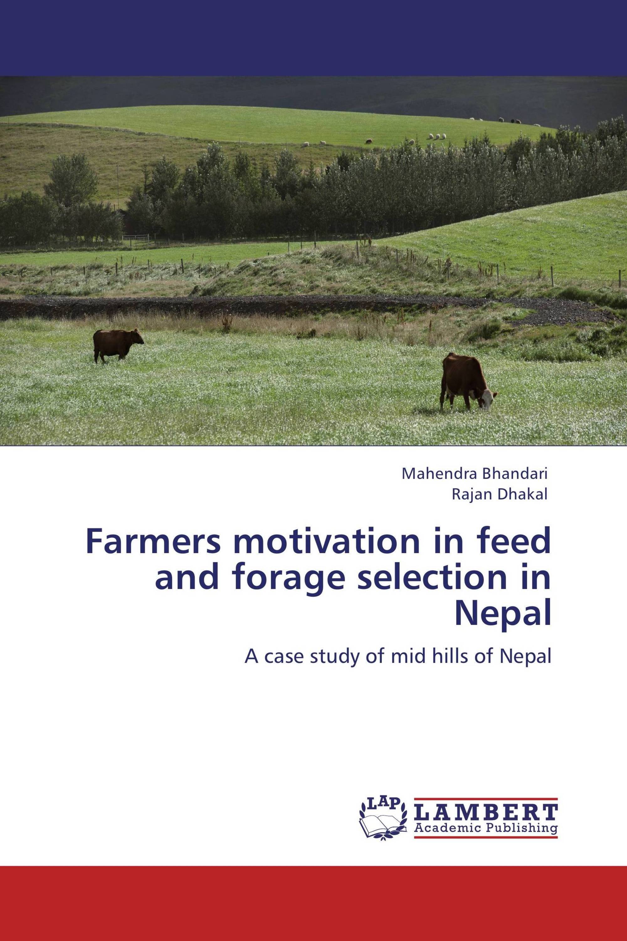 Farmers motivation in feed and forage selection in Nepal