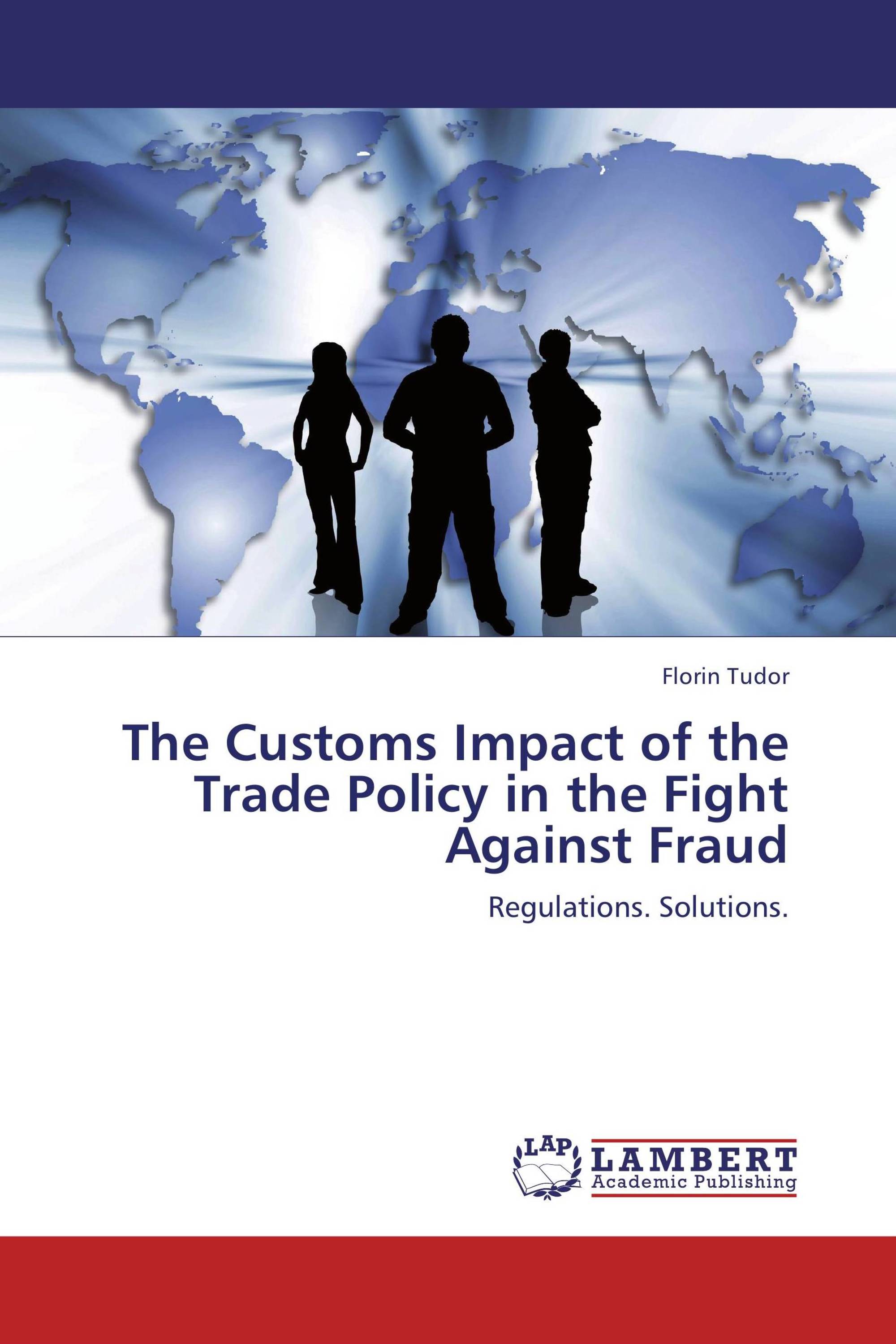 The Customs Impact of the Trade Policy in the Fight Against Fraud