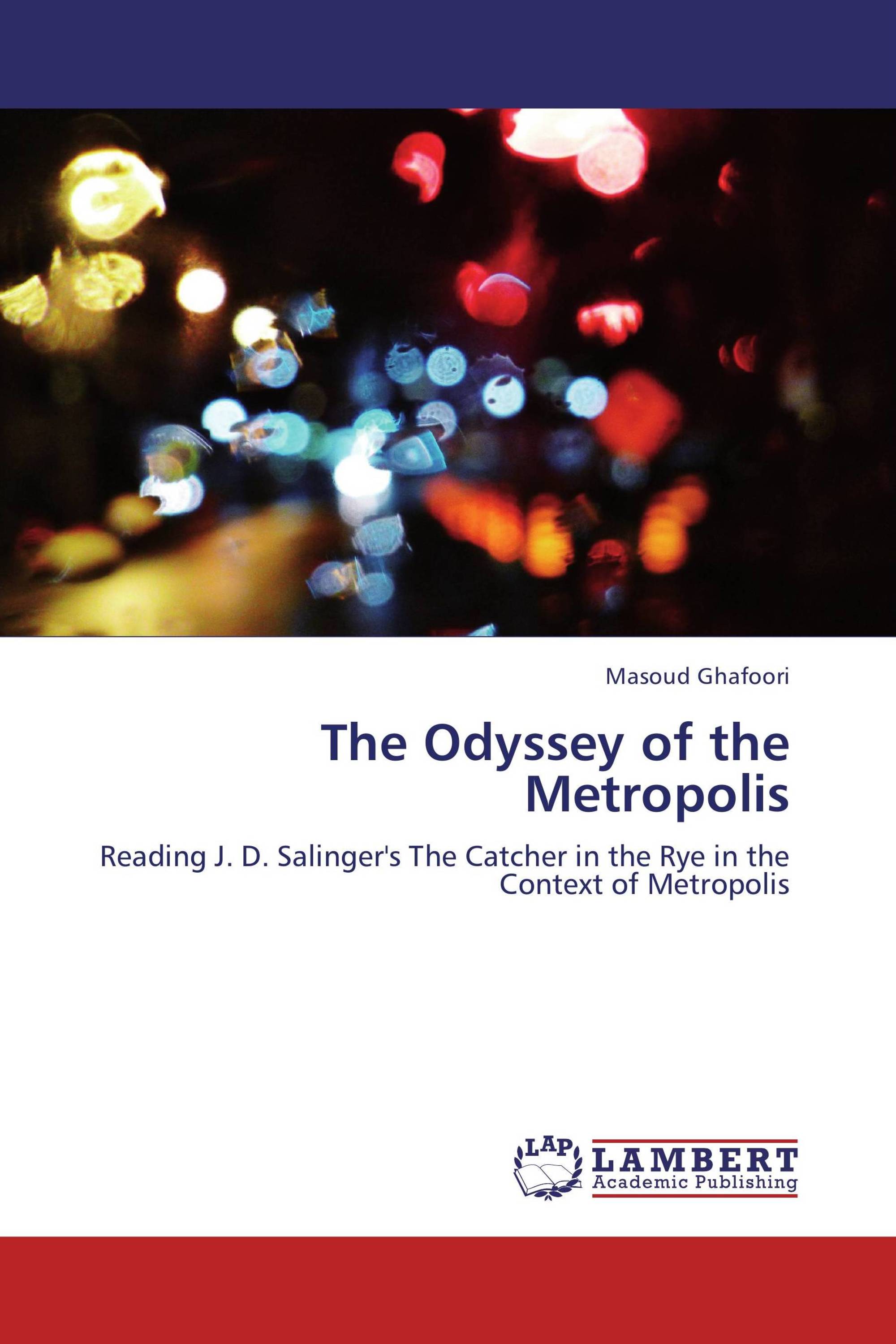 The Odyssey of the Metropolis