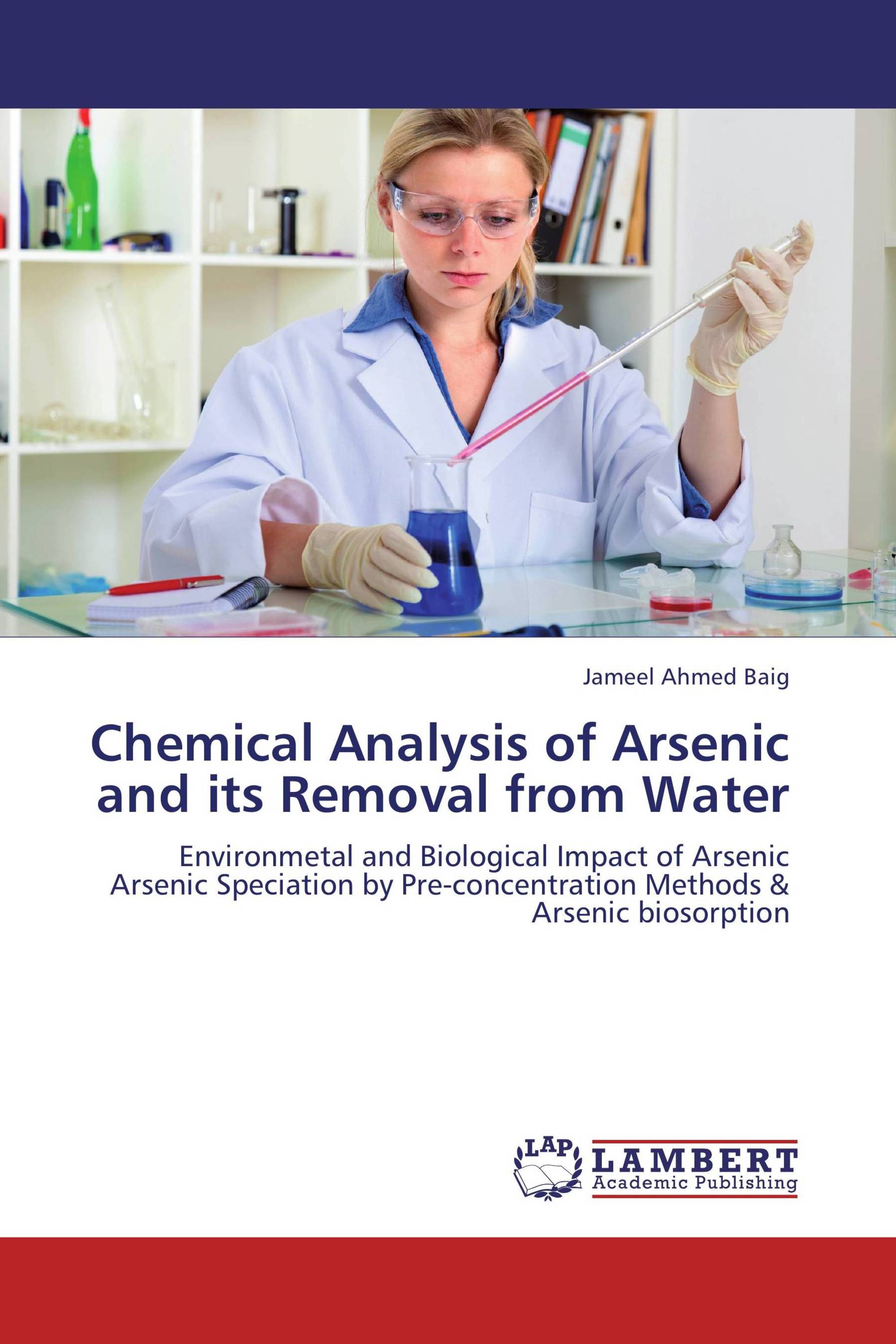 Chemical Analysis of Arsenic and its Removal from Water