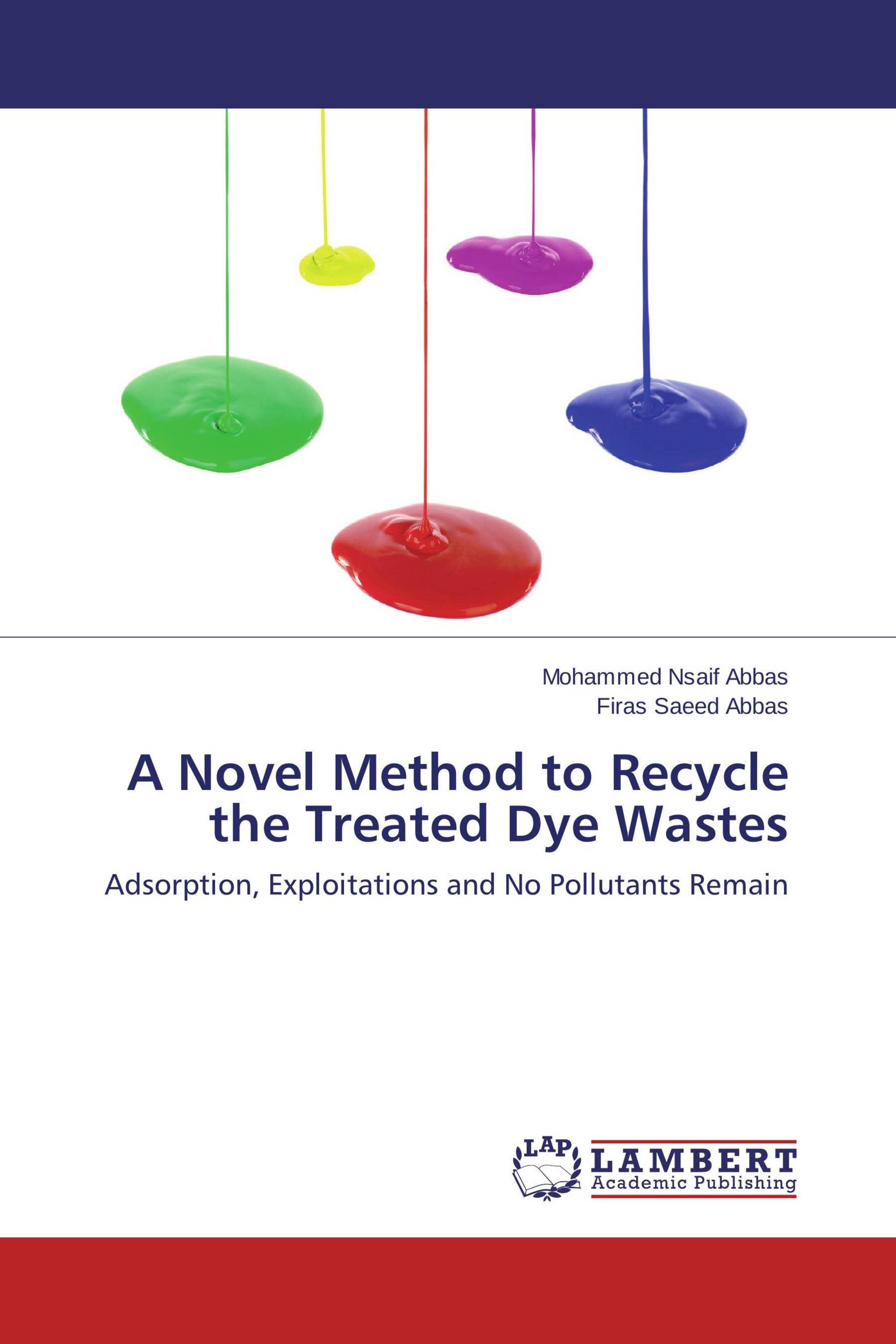 A Novel Method to Recycle the Treated Dye Wastes