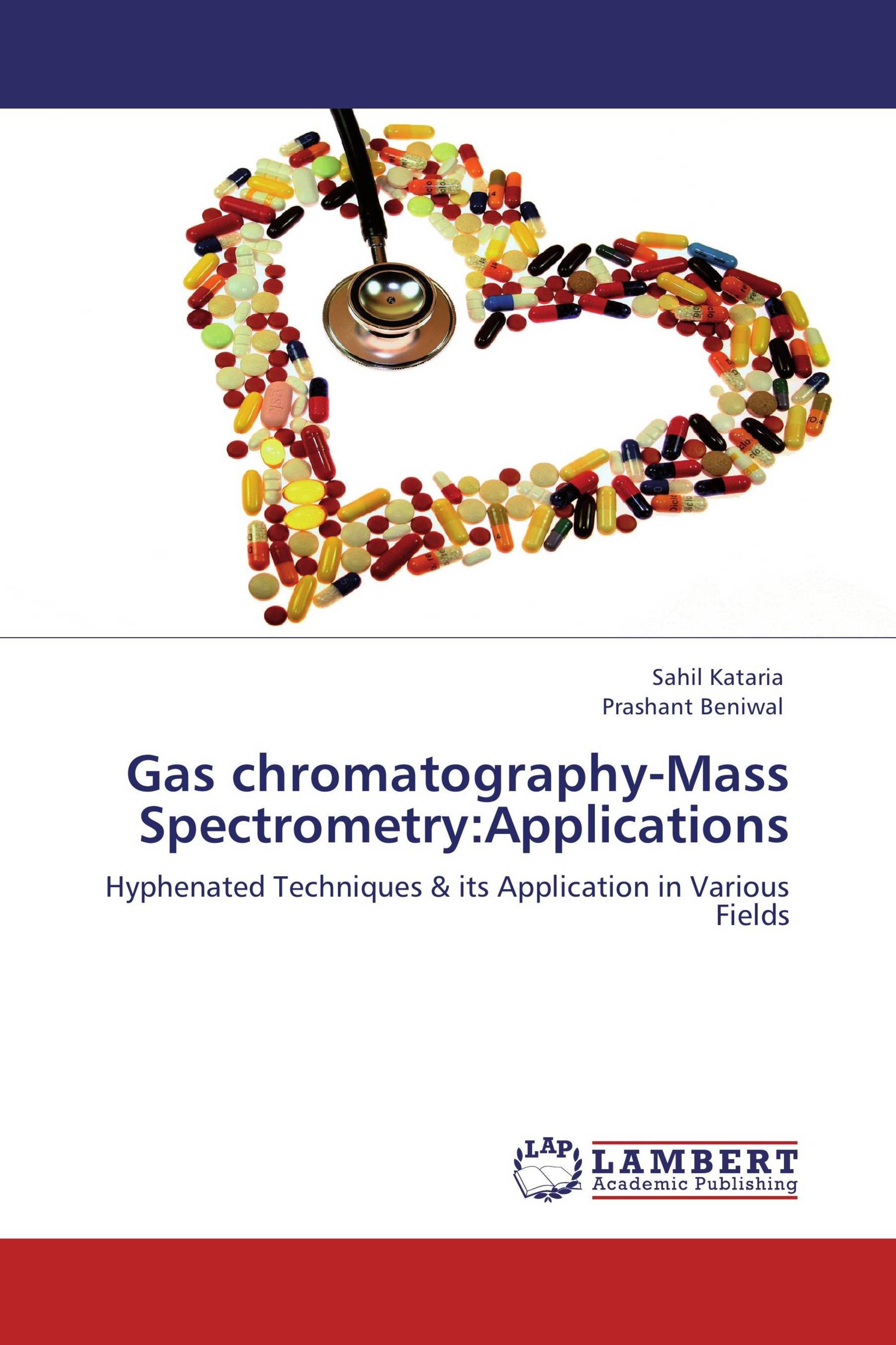 Gas chromatographyMass SpectrometryApplications / 9783848484775