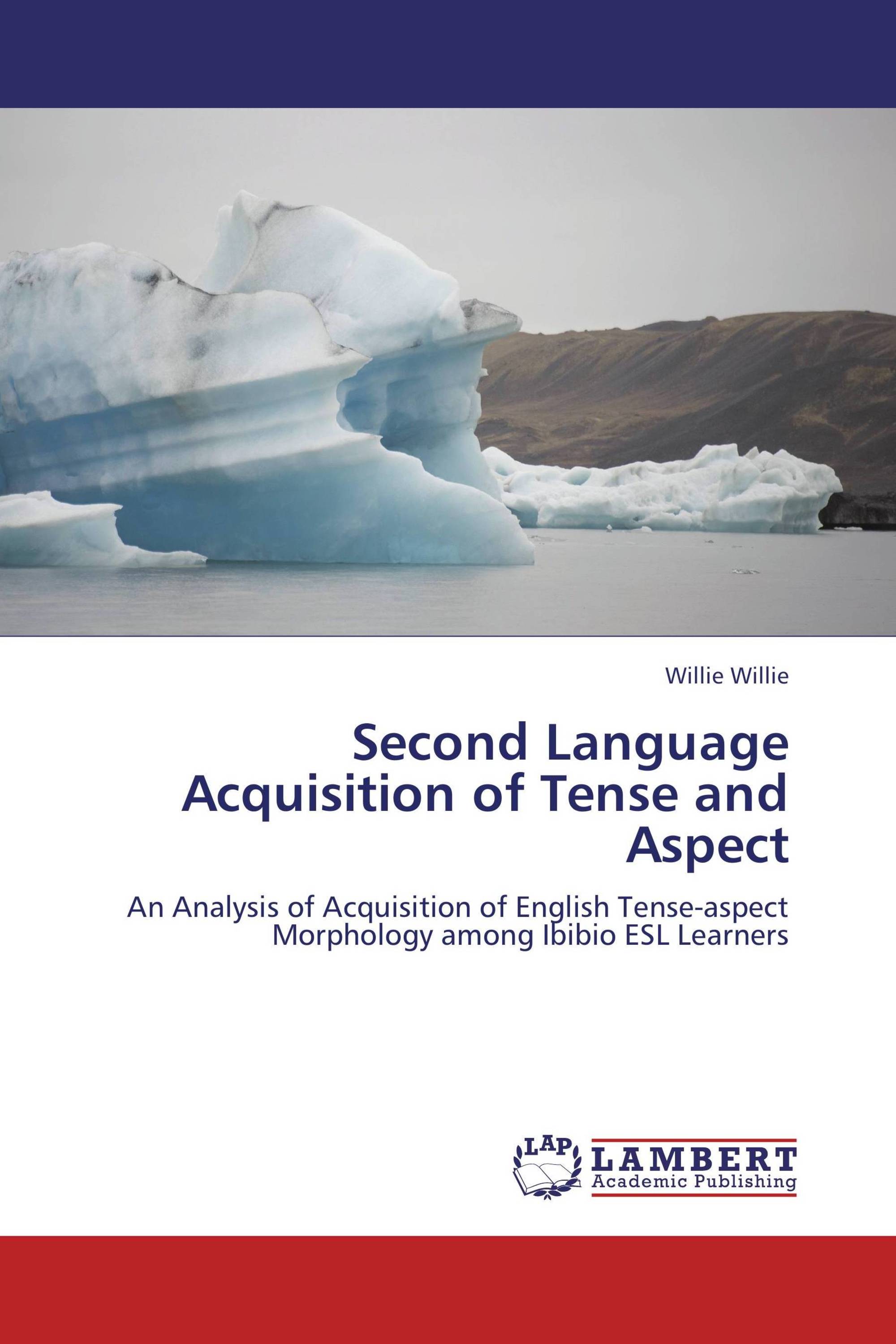 Second Language Acquisition of Tense and Aspect