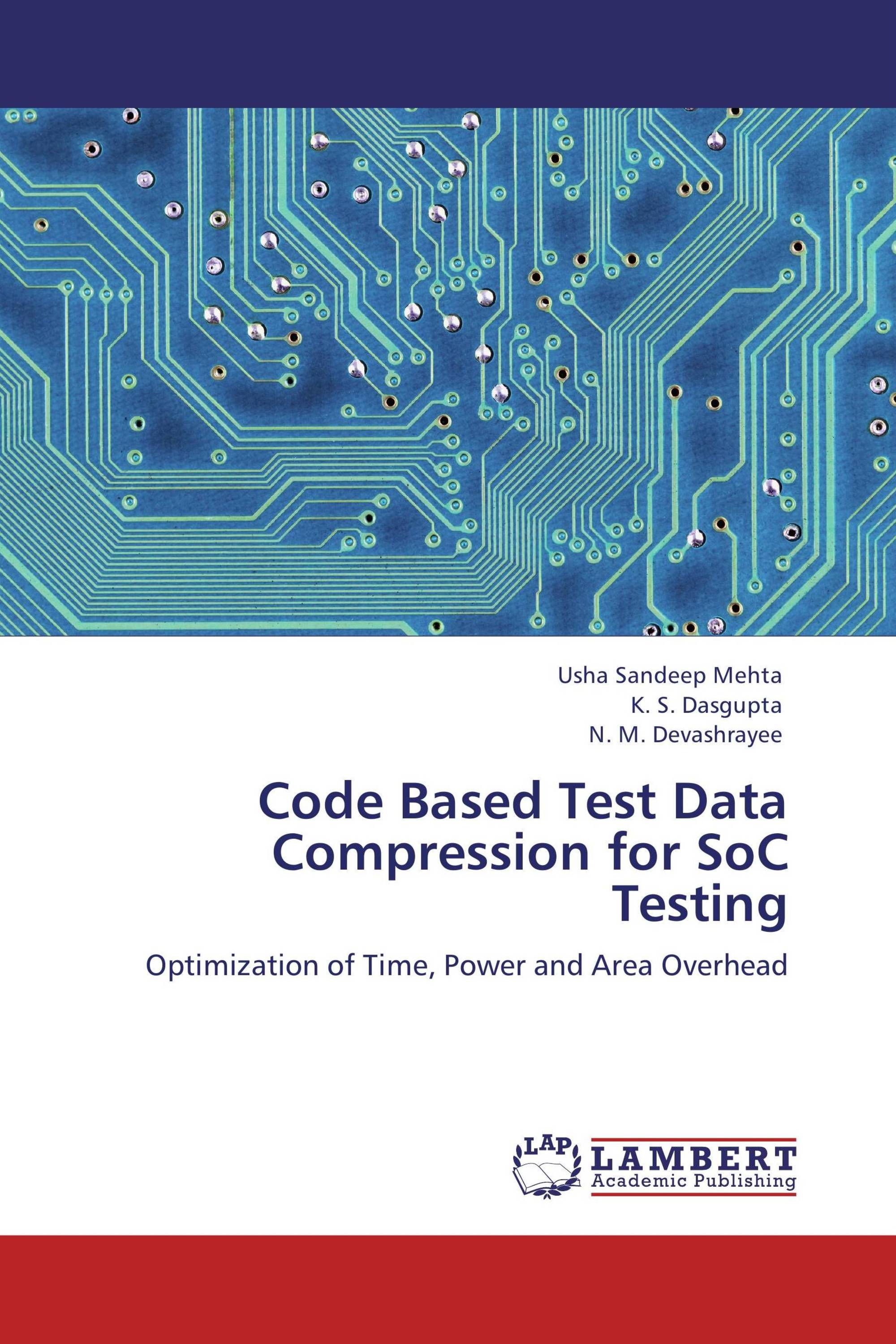 Code Based Test Data Compression for SoC Testing / 9783848486311
