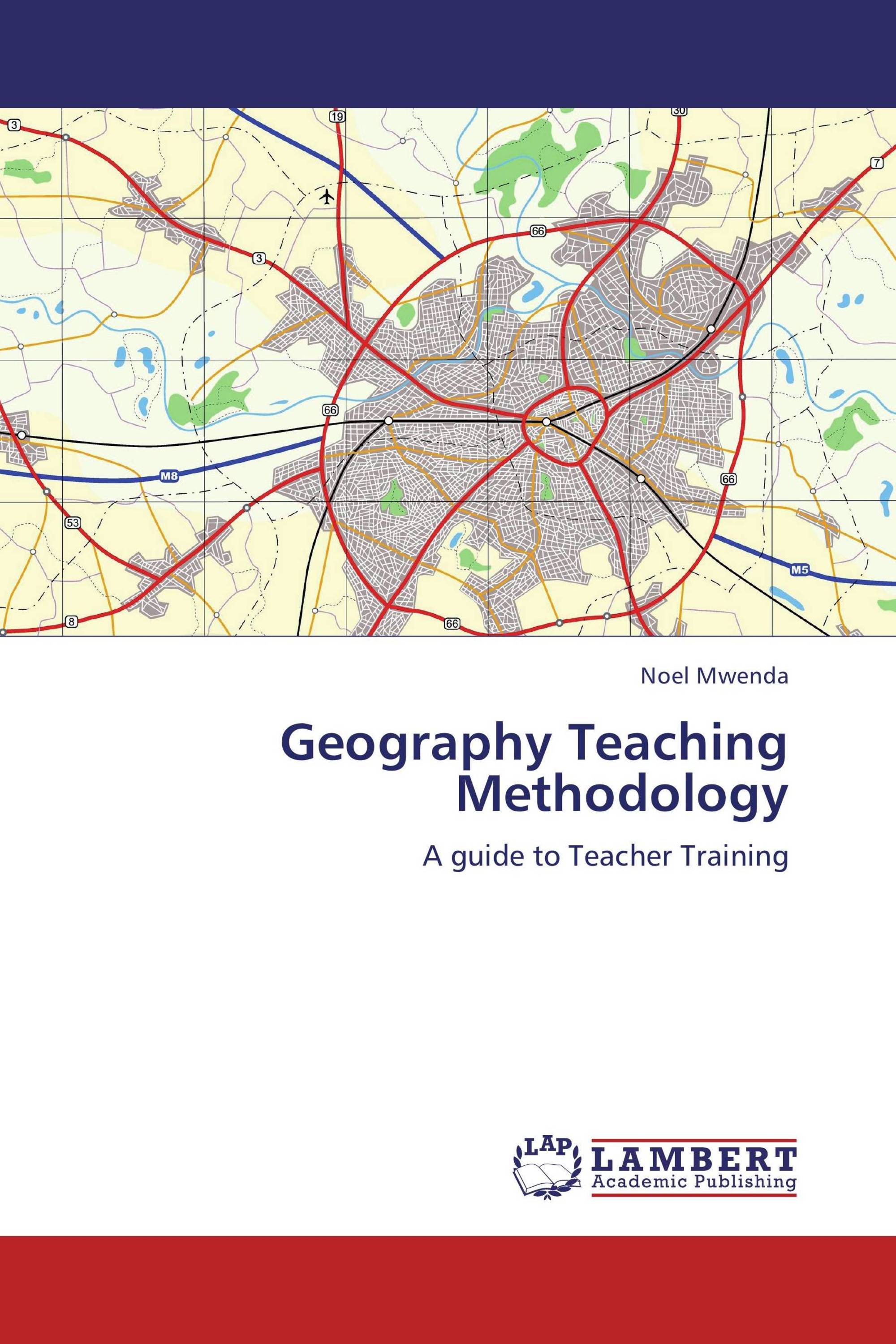 Geography Teaching Methodology / 9783848486694 / 9783848486694