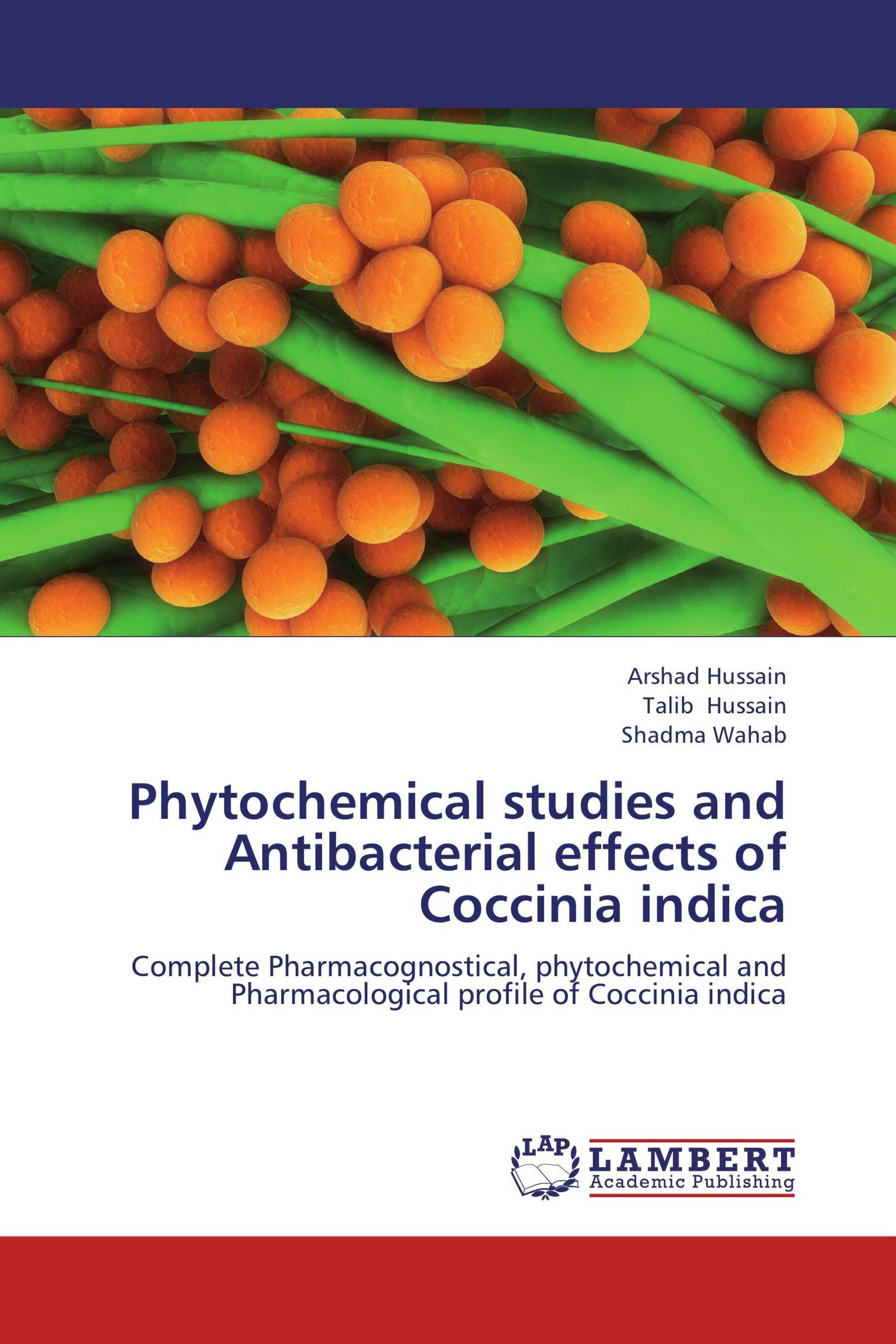 Phytochemical studies and Antibacterial effects of Coccinia indica