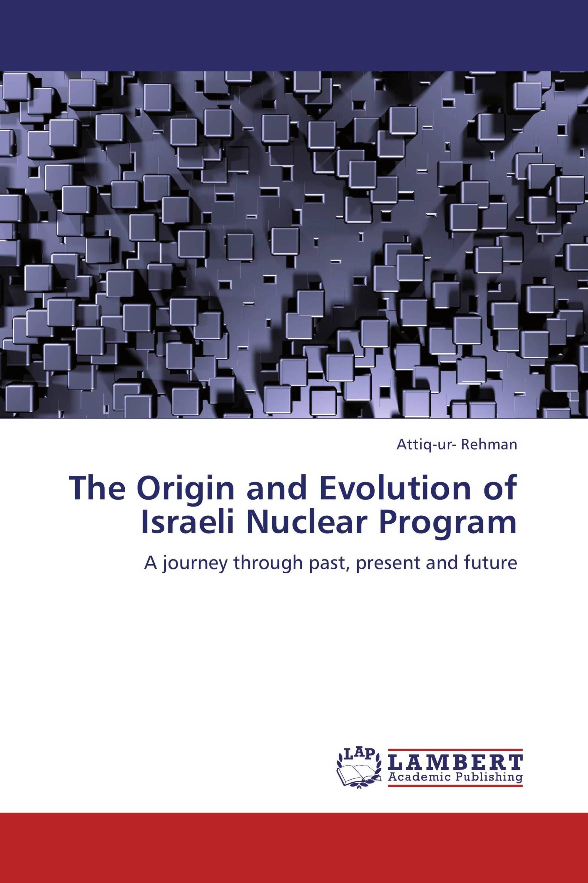 The Origin and Evolution of Israeli Nuclear Program