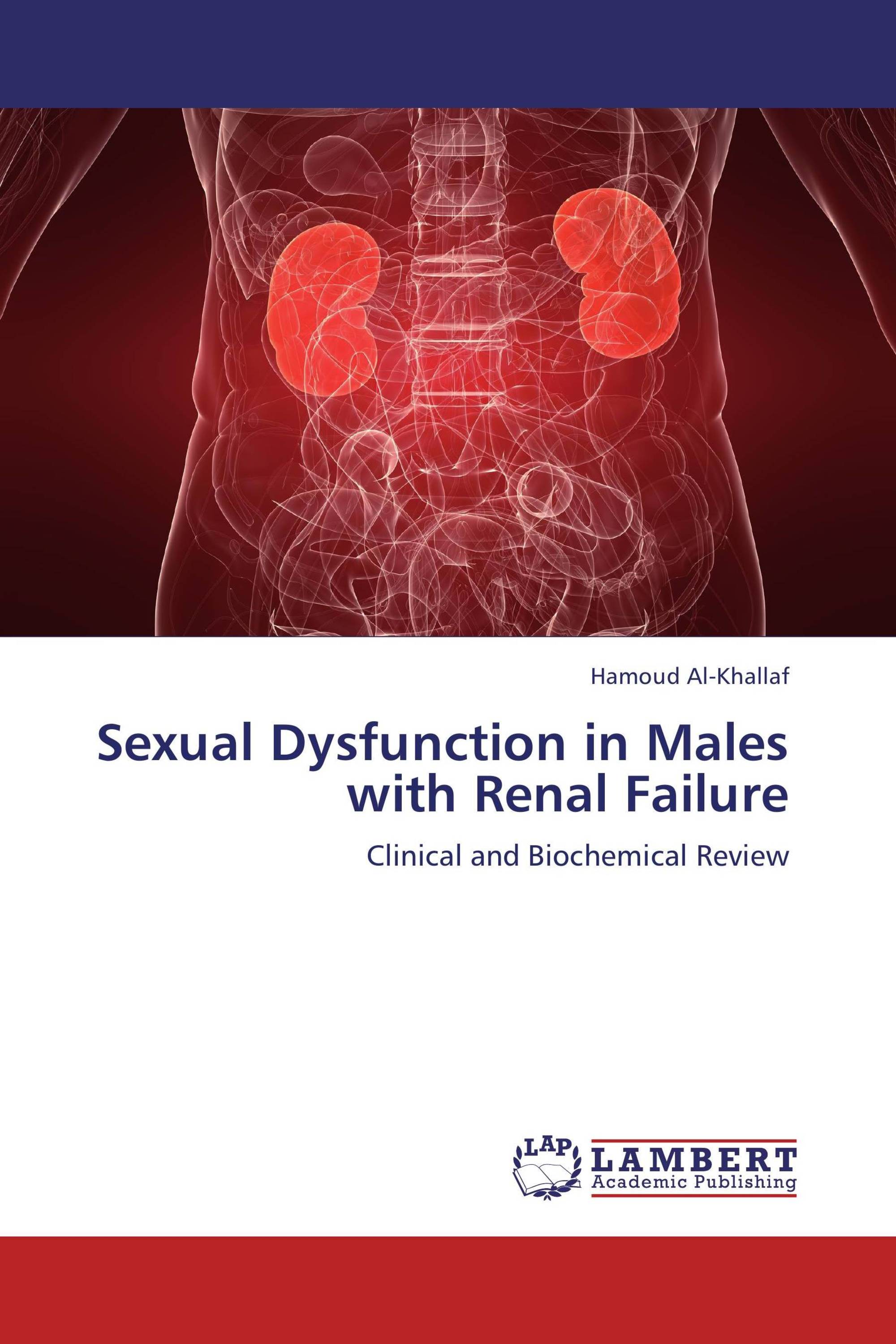 Sexual Dysfunction in Males with Renal Failure 978 3 8484 8821 6