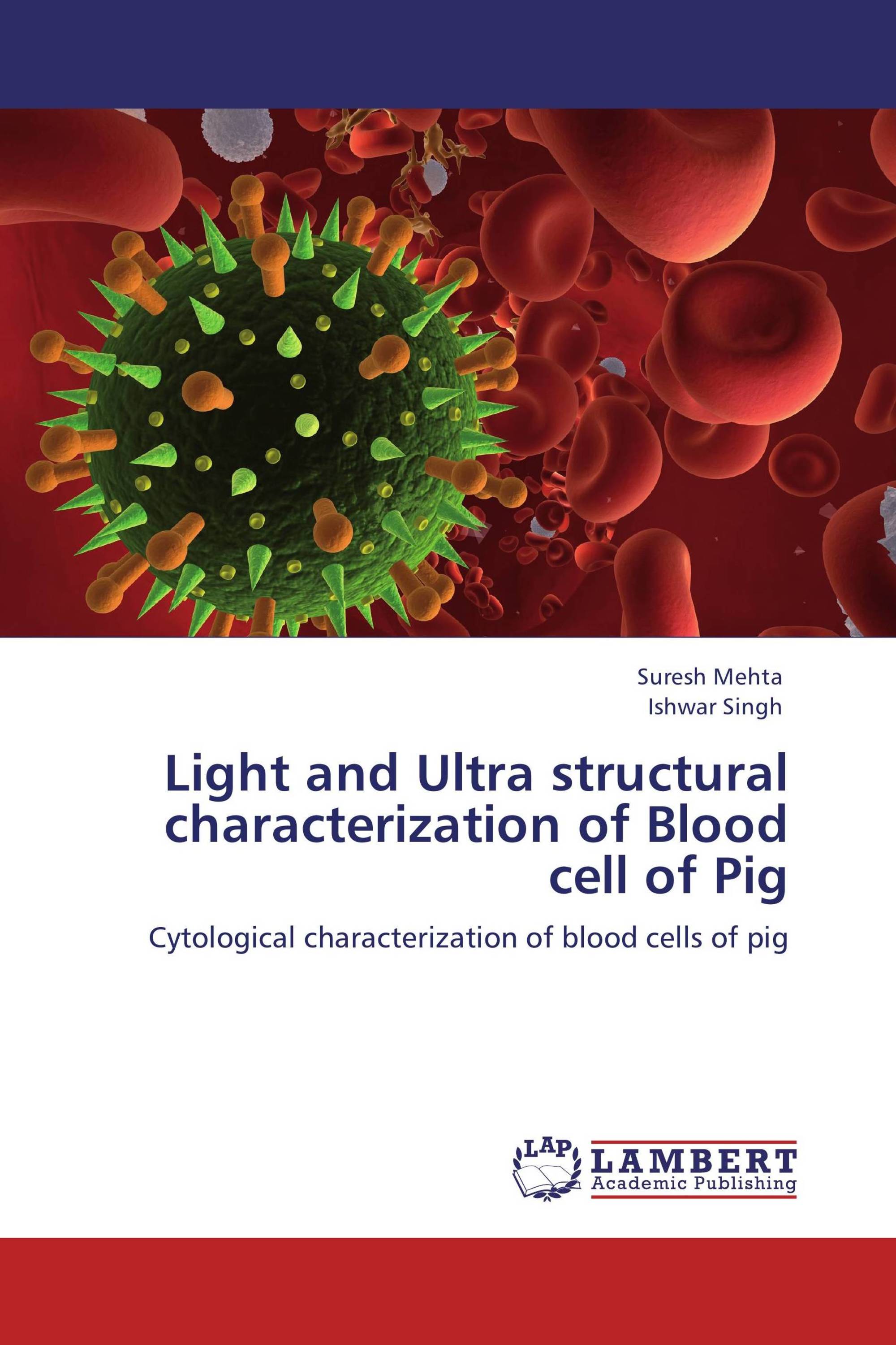 Light and Ultra structural characterization of Blood cell of Pig