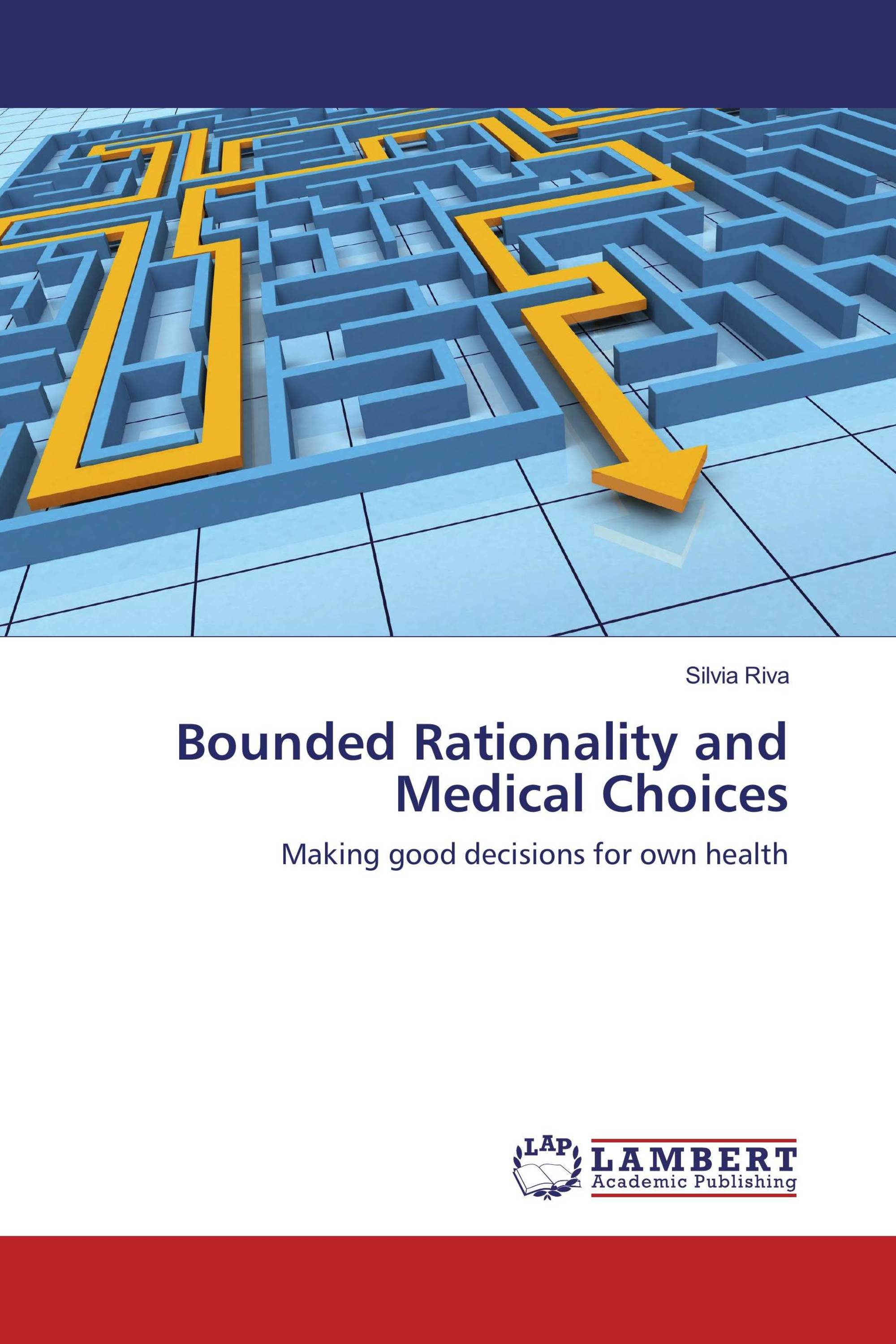 Bounded Rationality and Medical Choices