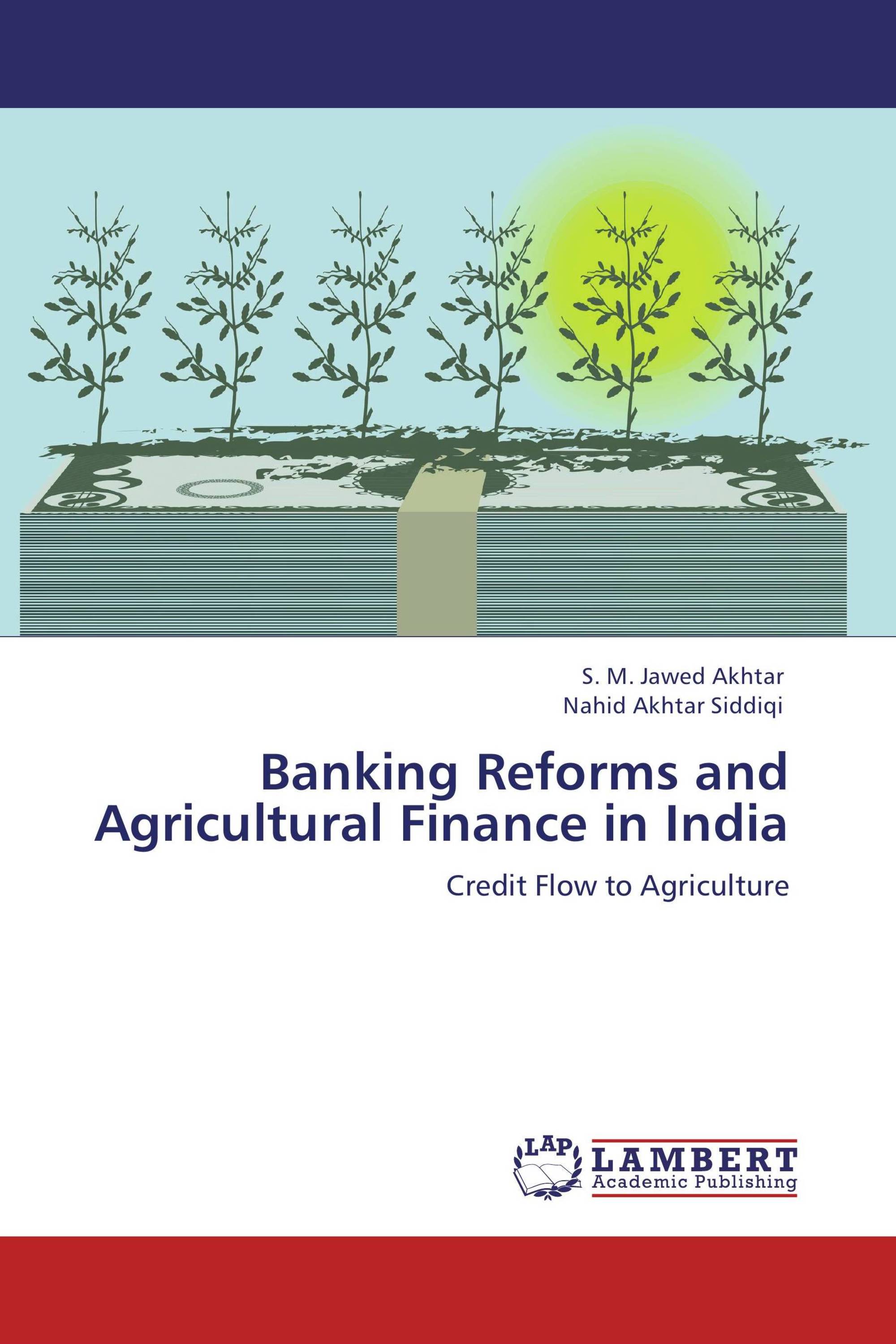 Banking Reforms and Agricultural Finance in India