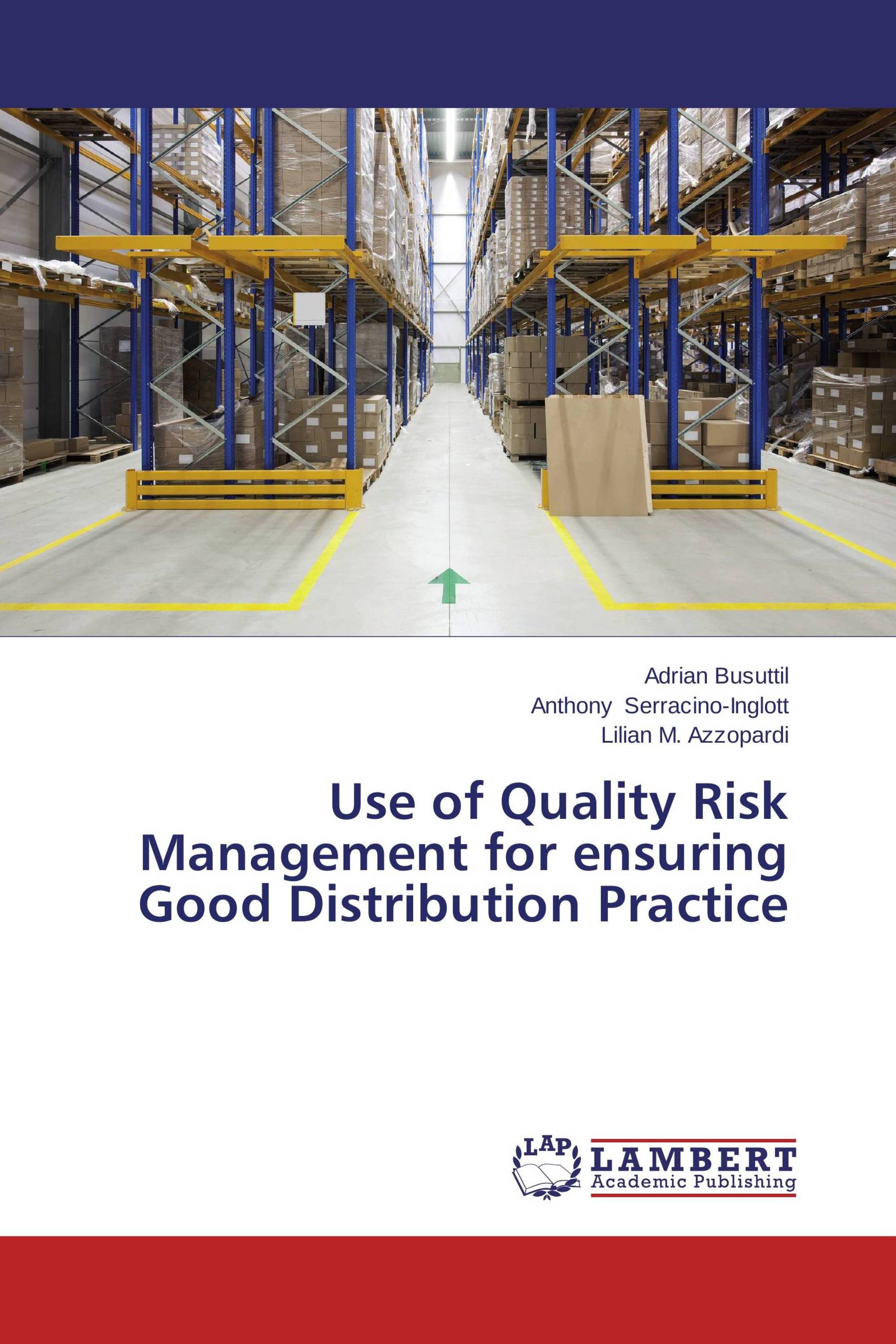 Use of Quality Risk Management for ensuring Good Distribution Practice ...