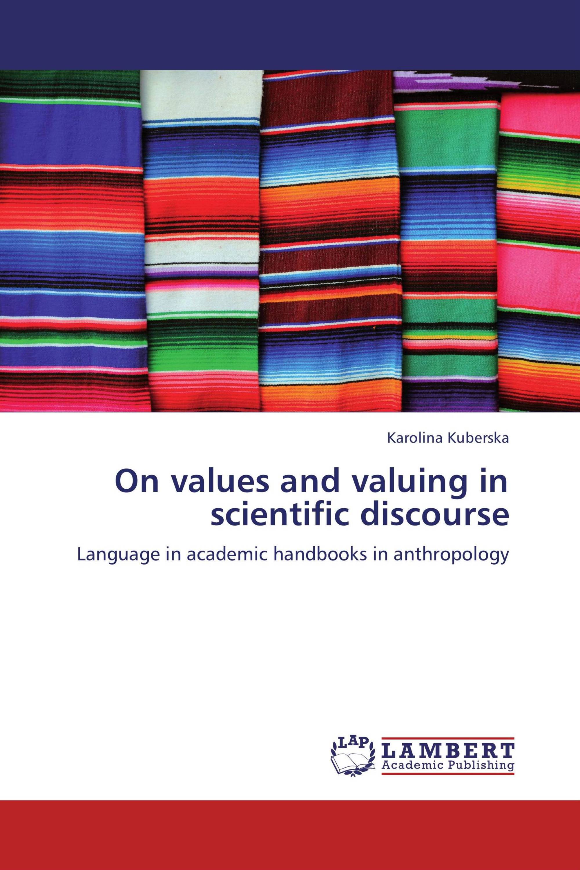 On values and valuing in scientific discourse