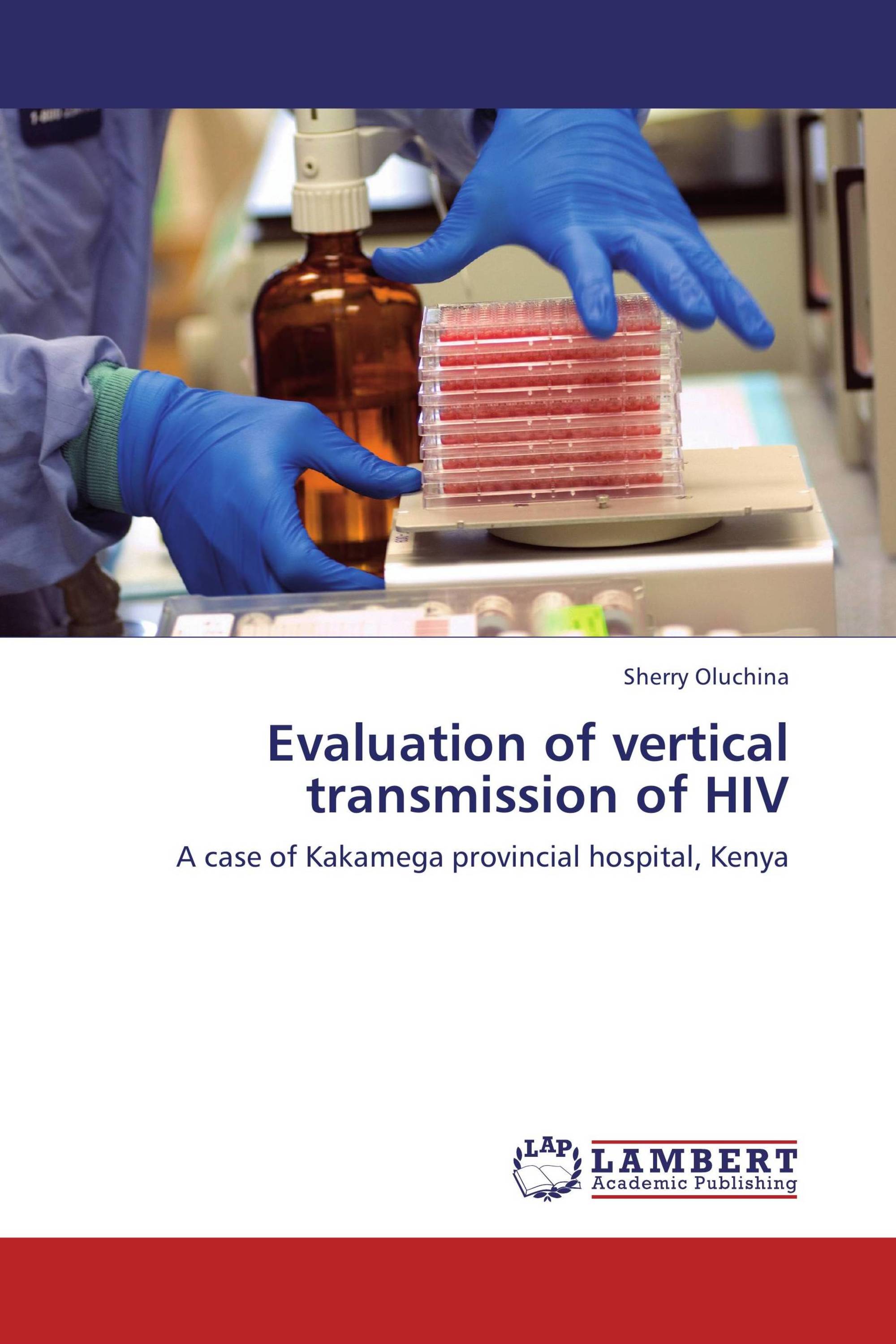 Evaluation of vertical transmission of HIV