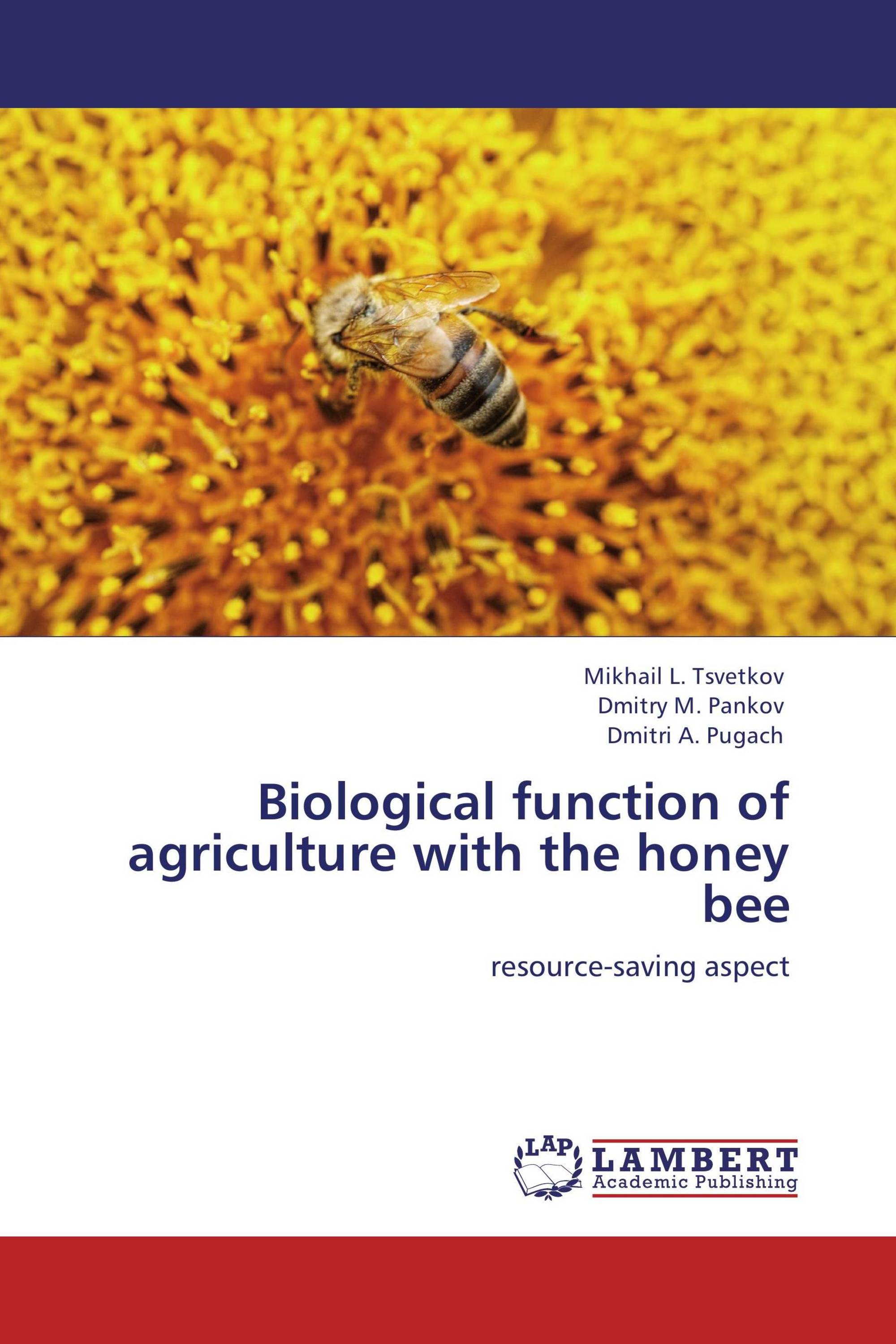 Biological function of agriculture with the honey bee