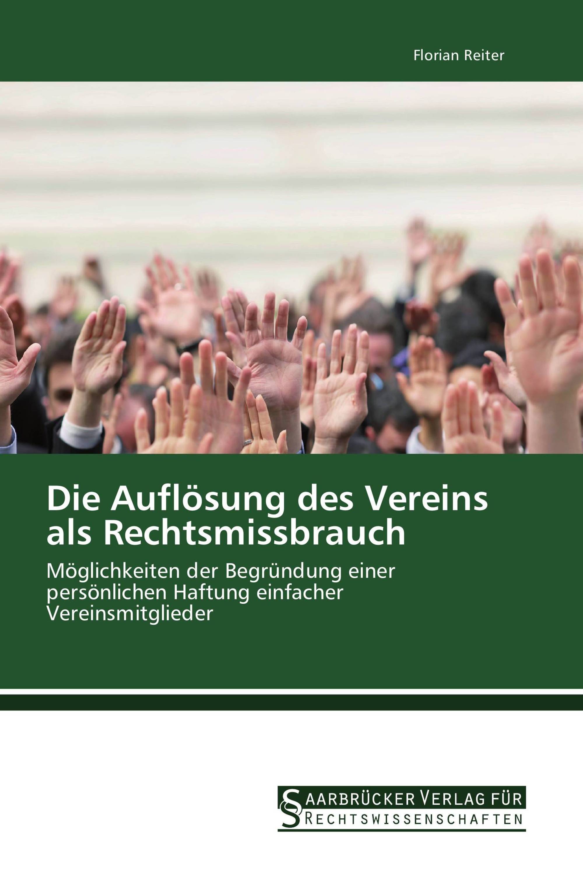 Die Auflösung des Vereins als Rechtsmissbrauch