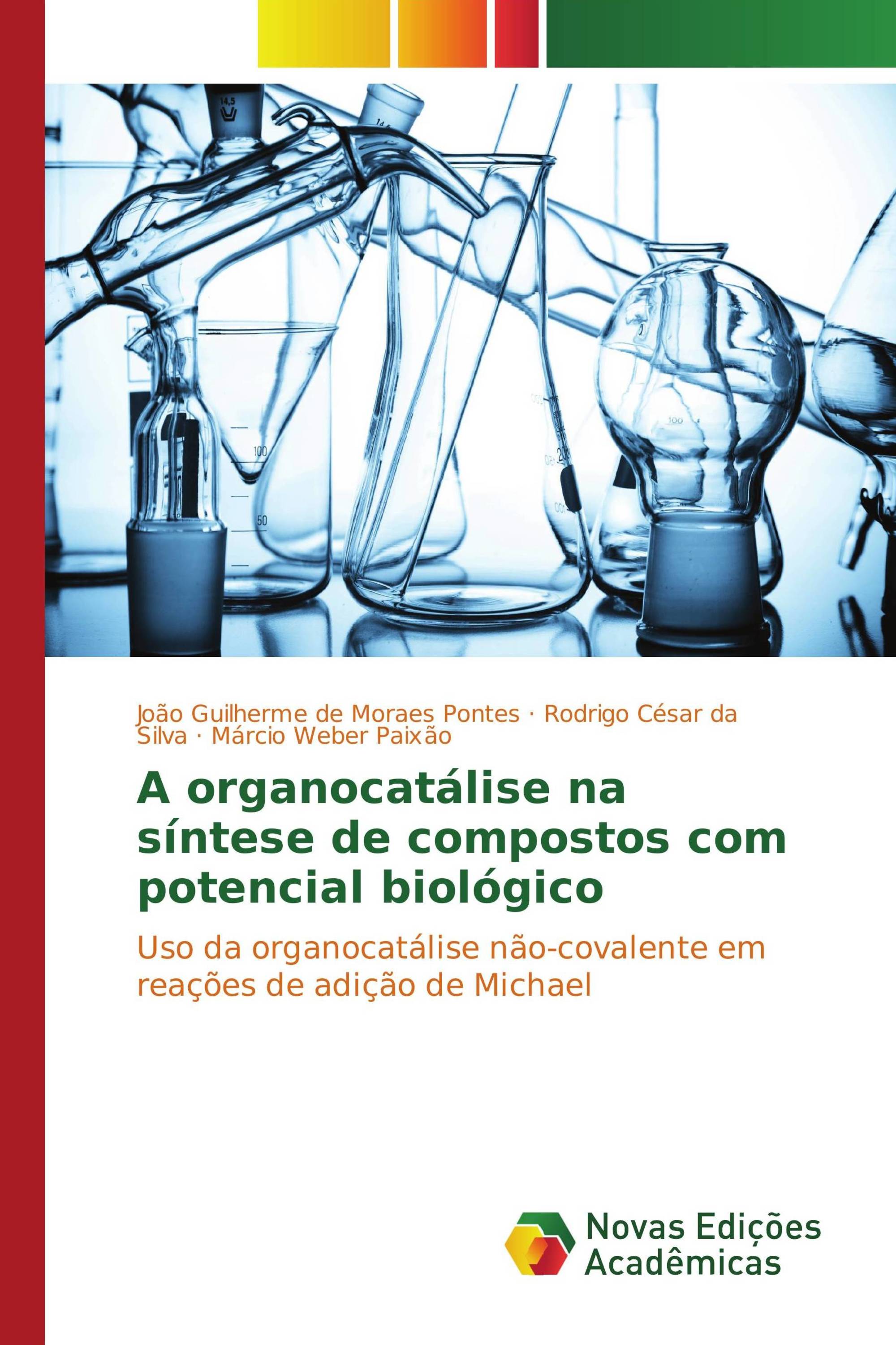 A organocatálise na síntese de compostos com potencial biológico