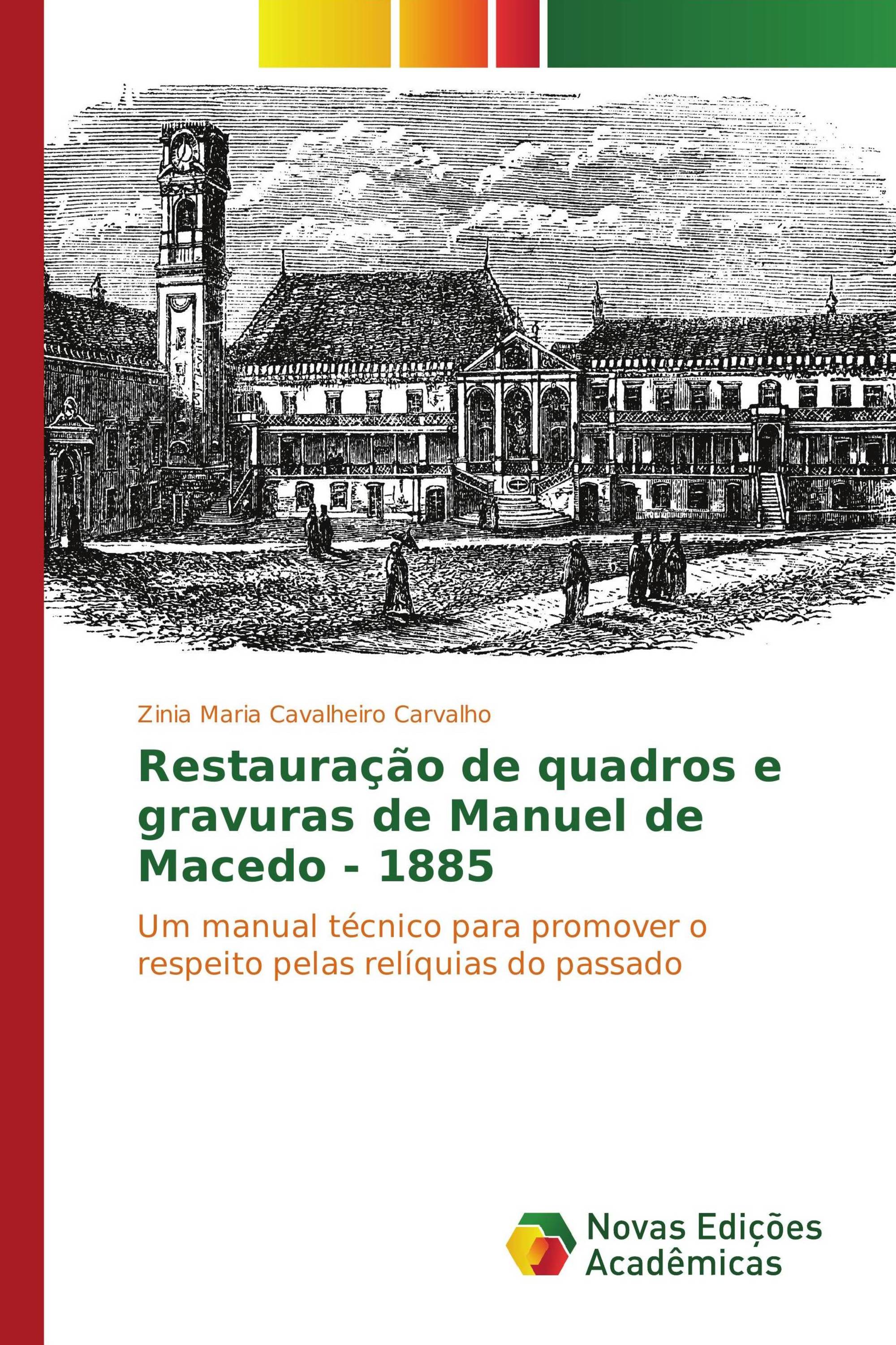 Restauração de quadros e gravuras de Manuel de Macedo - 1885