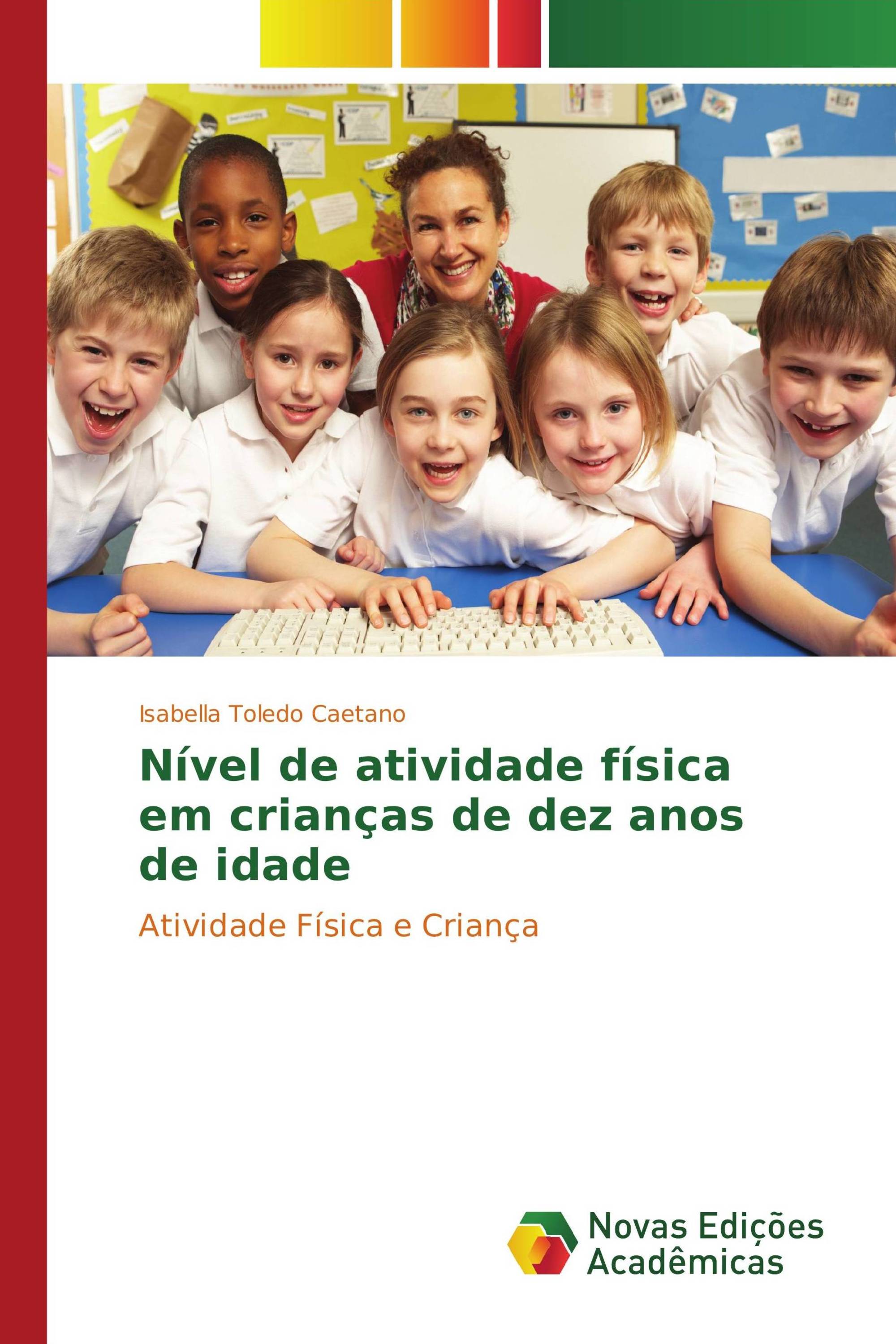 Nível de atividade física em crianças de dez anos de idade