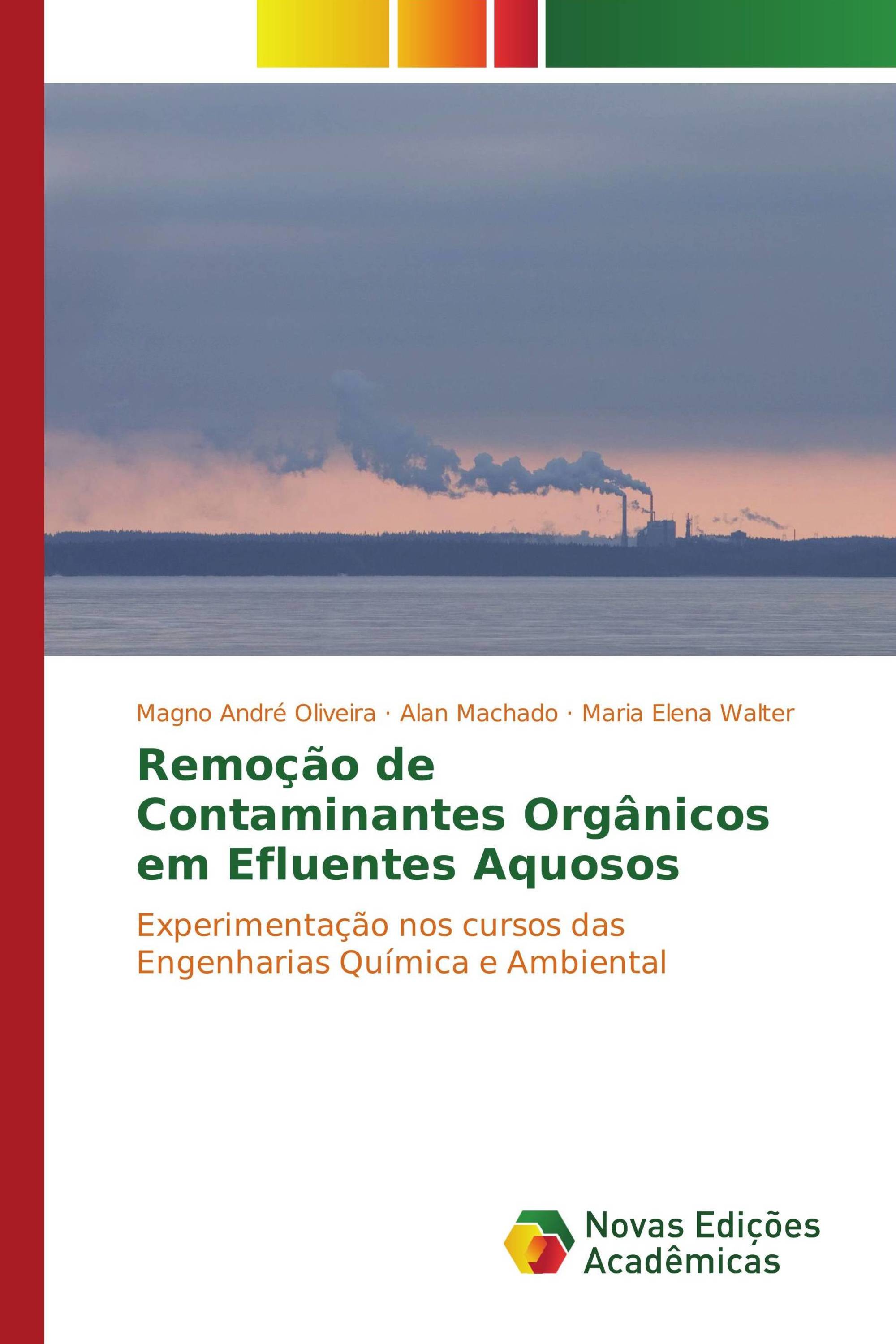 Remoção de Contaminantes Orgânicos em Efluentes Aquosos