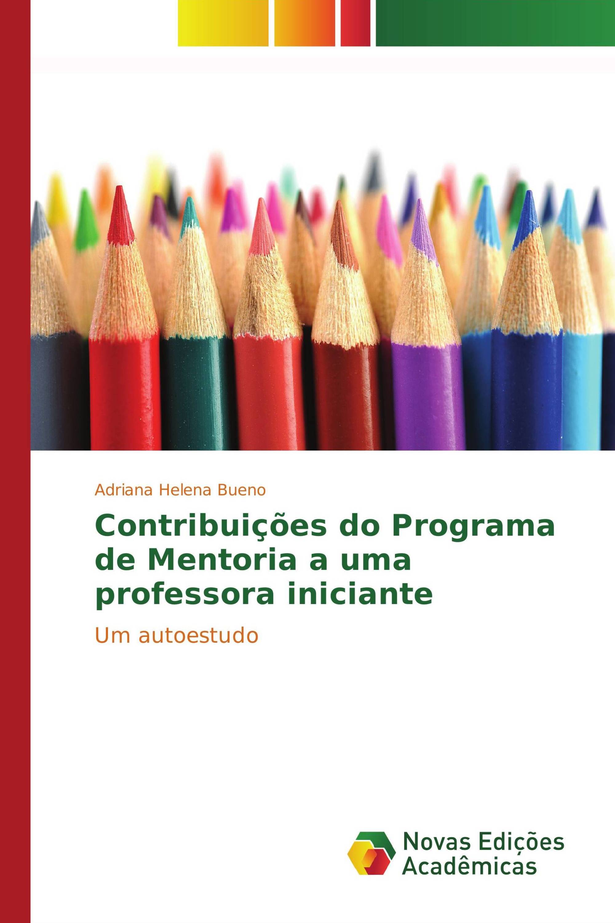 Contribuições do Programa de Mentoria a uma professora iniciante