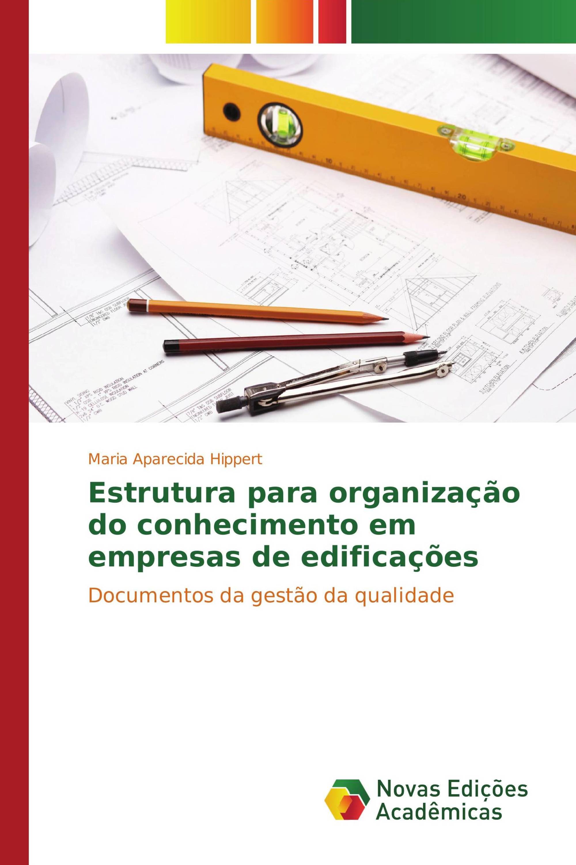 Estrutura para organização do conhecimento em empresas de edificações