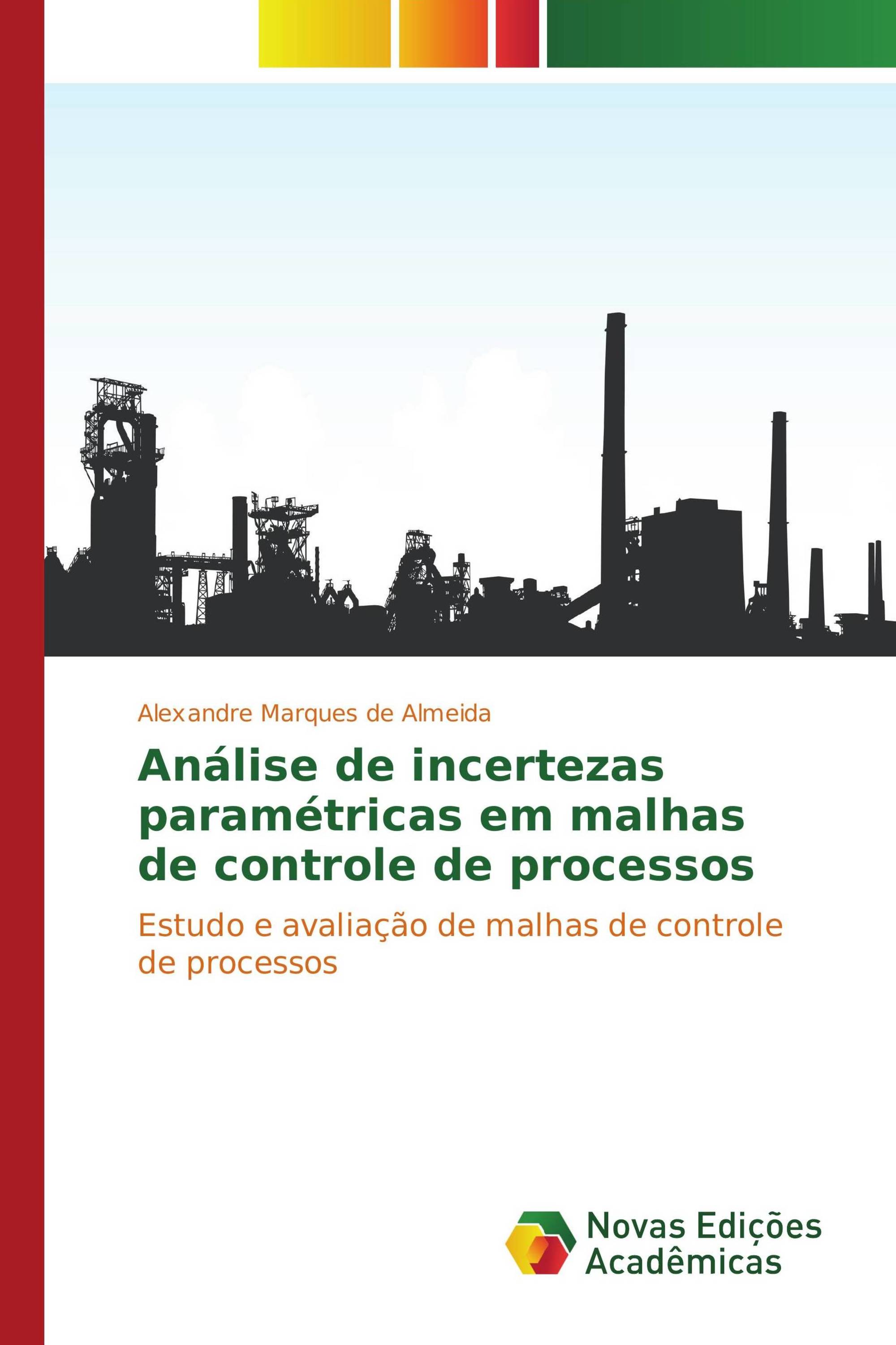 Análise de incertezas paramétricas em malhas de controle de processos