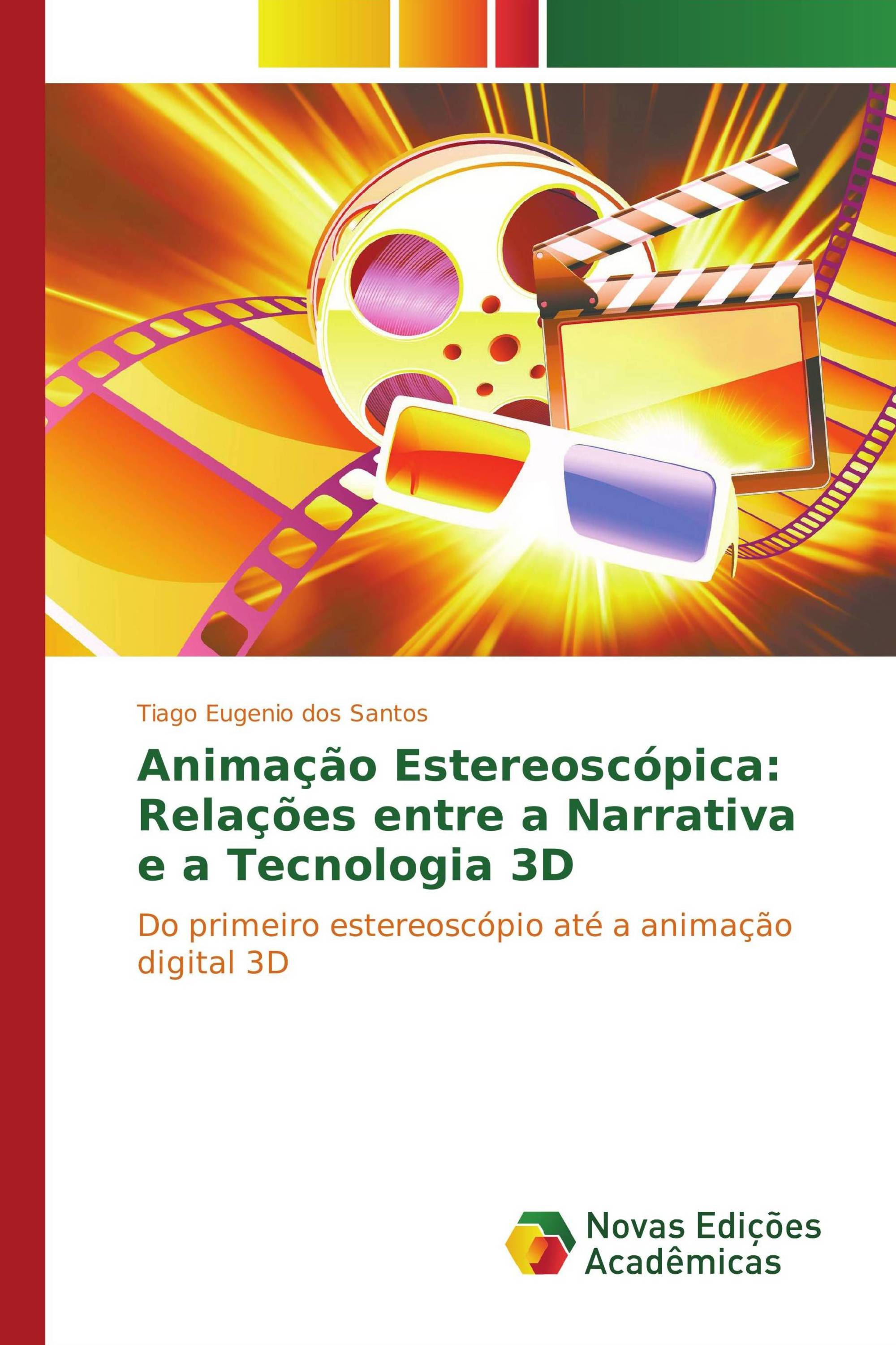 Animação estereoscópica: Relações entre a narrativa e a tecnologia 3D