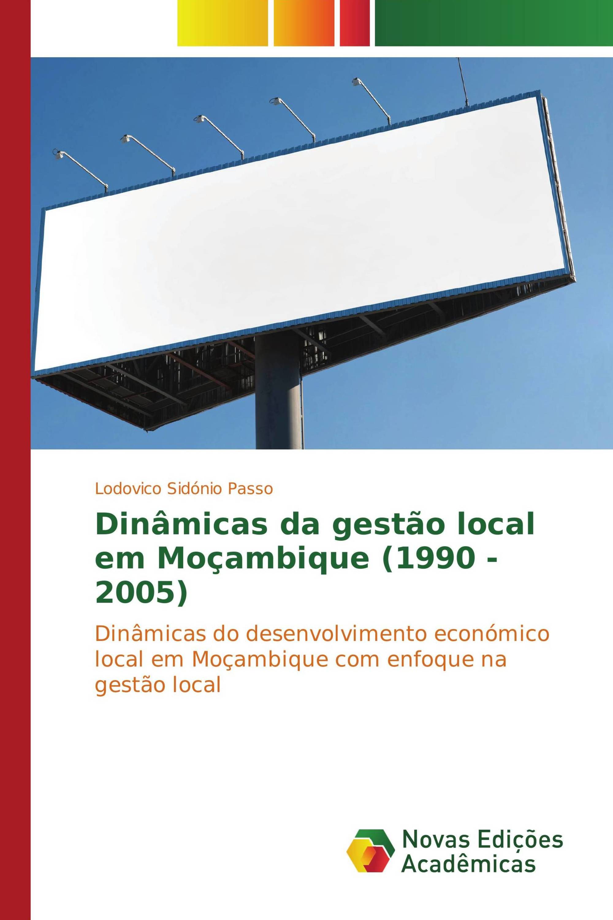 Dinâmicas da gestão local em Moçambique (1990 - 2005)