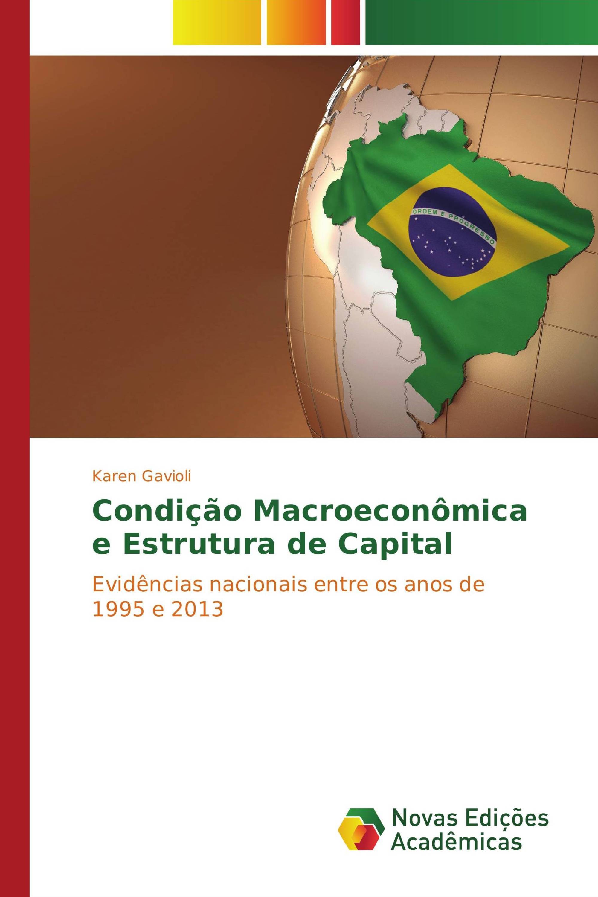 Condição Macroeconômica e Estrutura de Capital