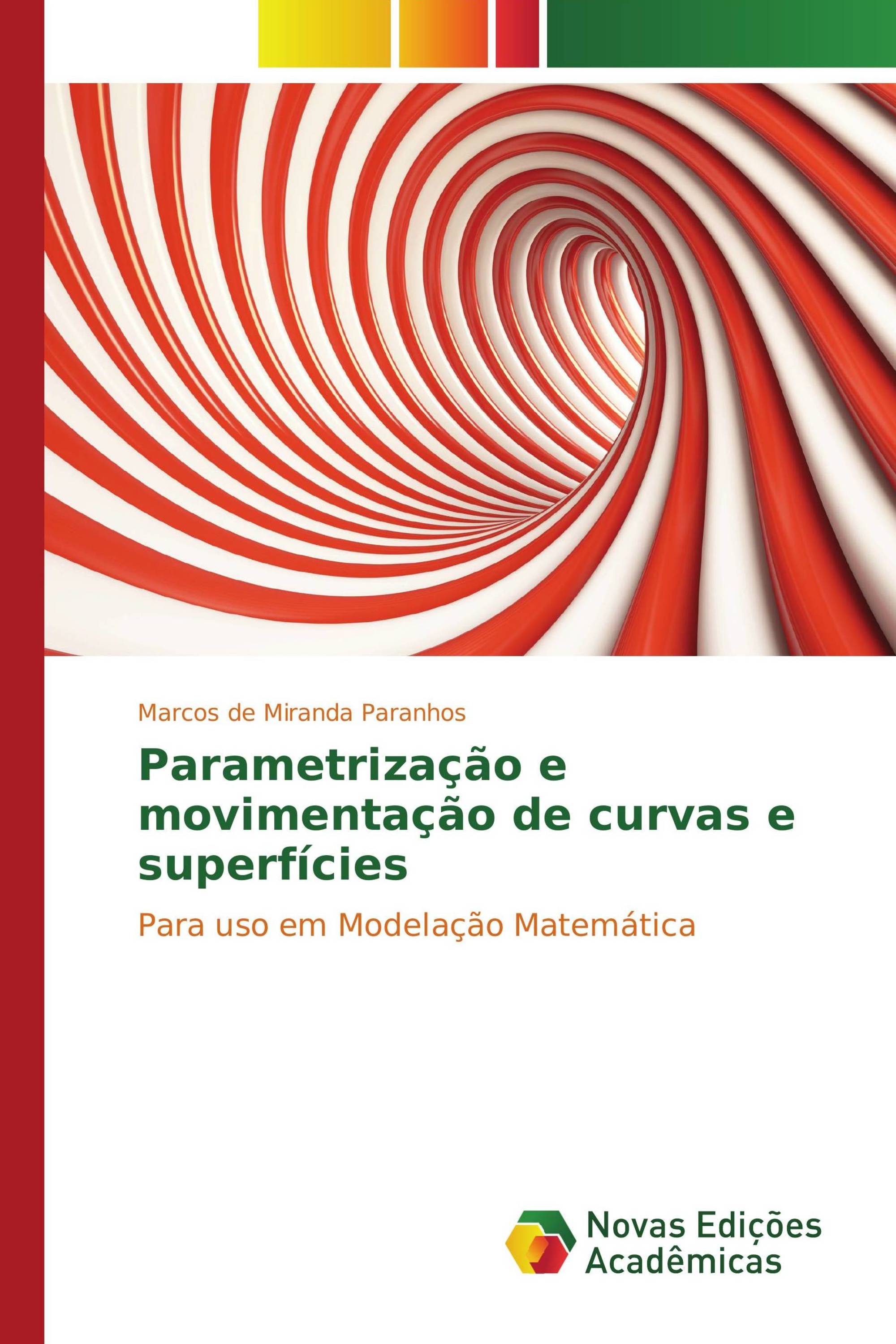 Parametrização e movimentação de curvas e superfícies