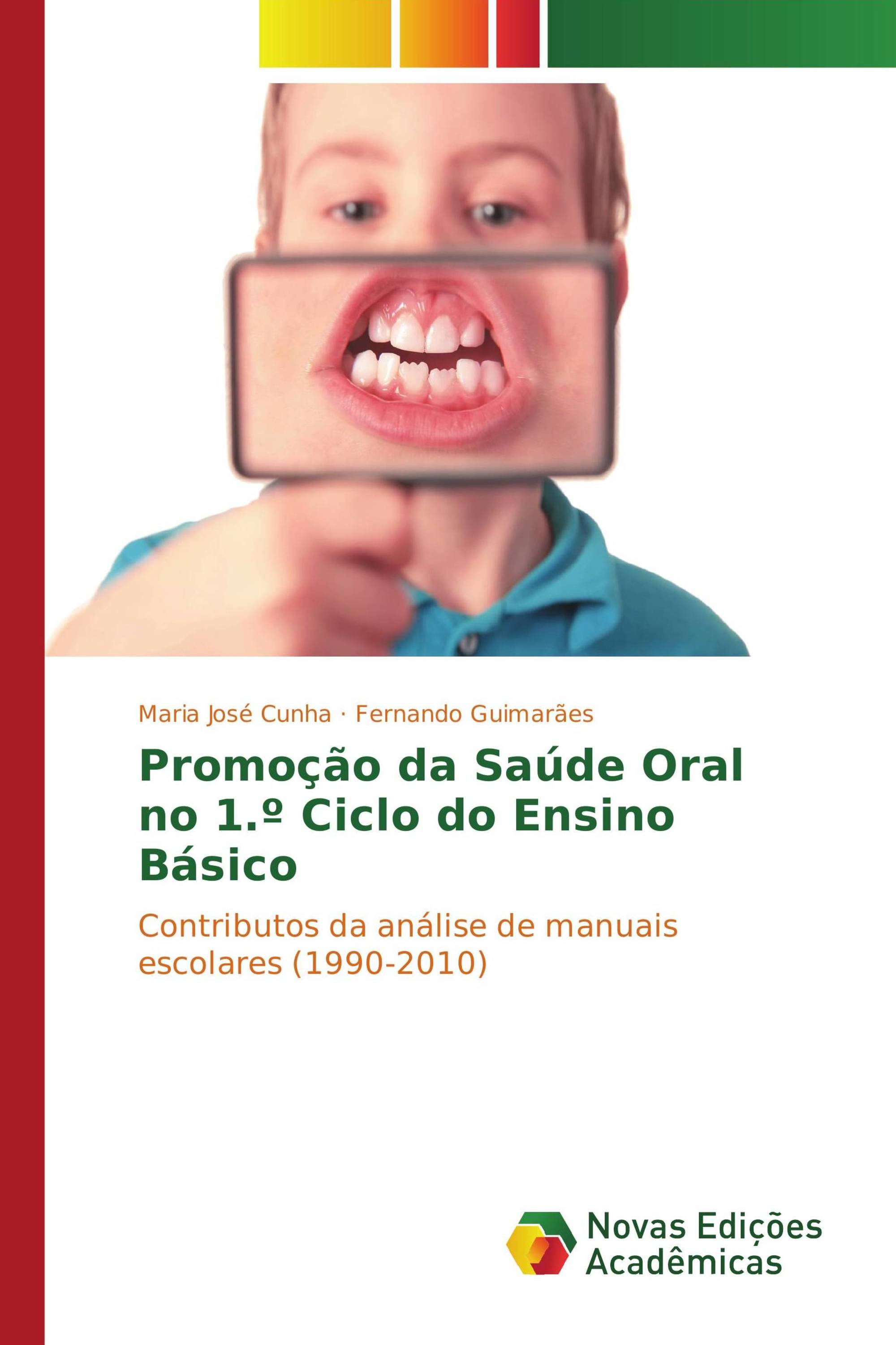 Promoção da Saúde Oral no 1.º Ciclo do Ensino Básico